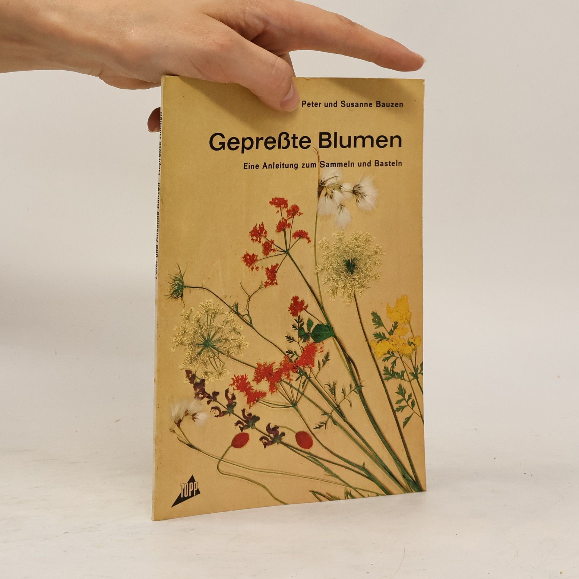 Peter Bauzen Gepreßte Blumen
