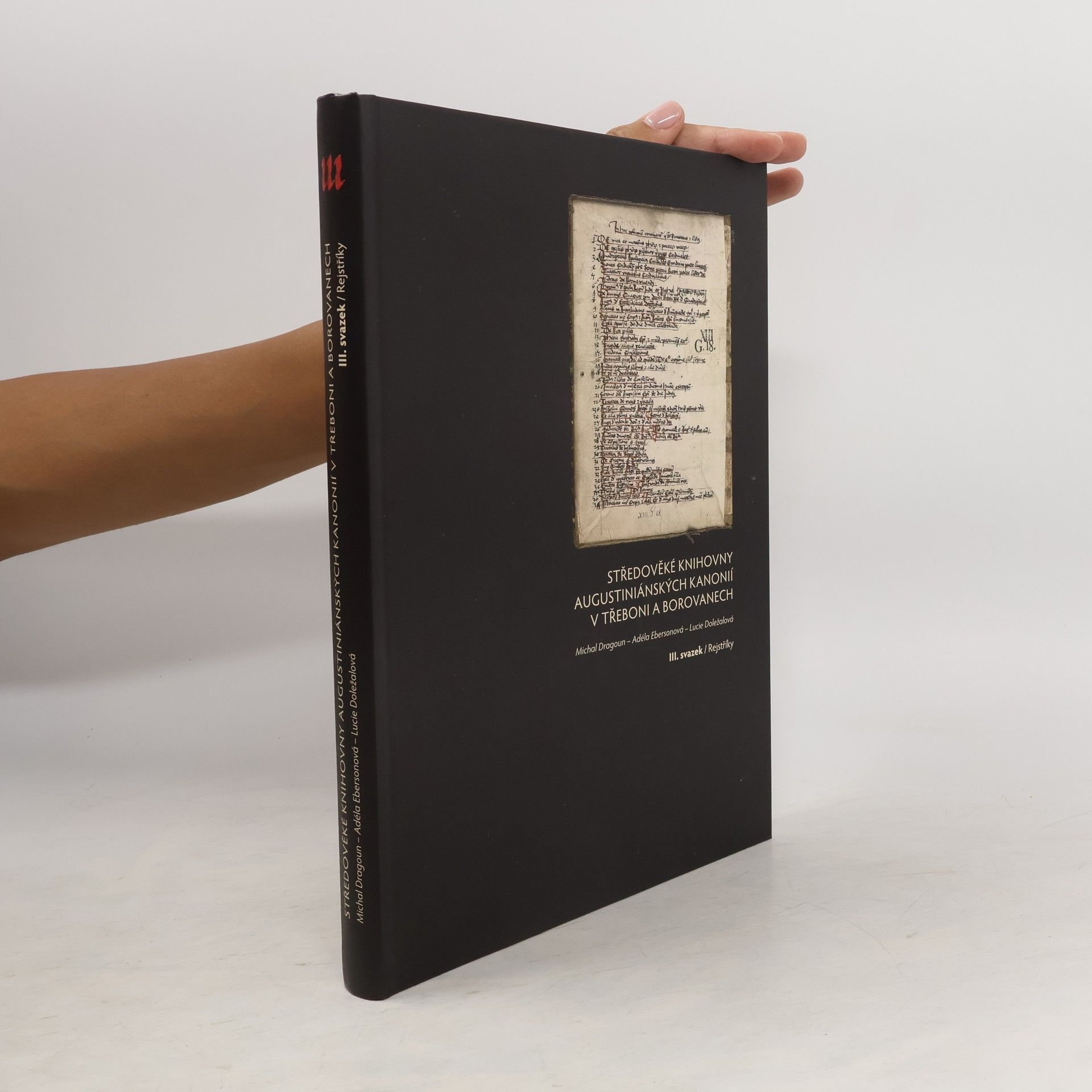 Středověké knihovny augustiniánských kanonií v Třeboni a Borovanech