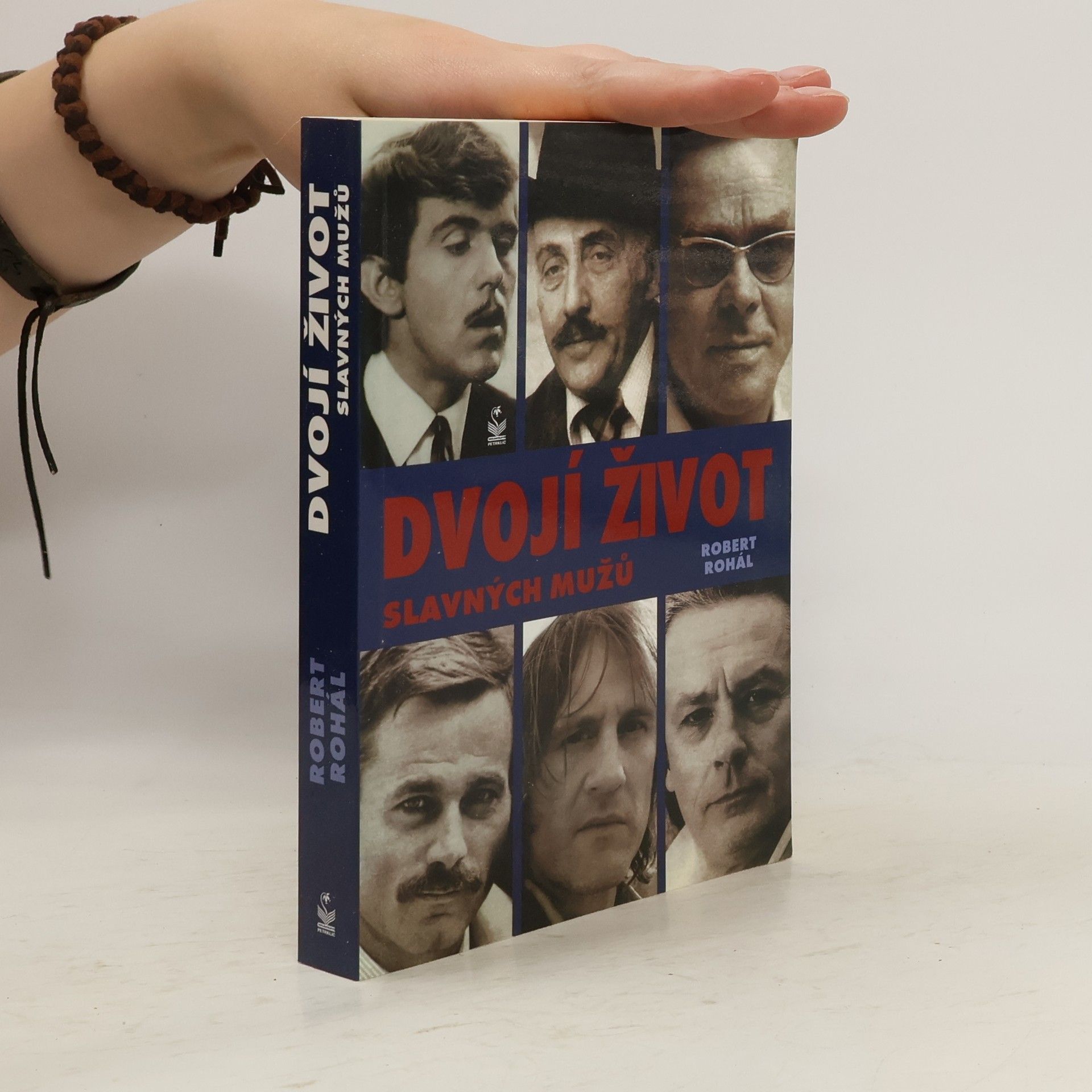 Robert Rohál Dvojí život slavných mužů