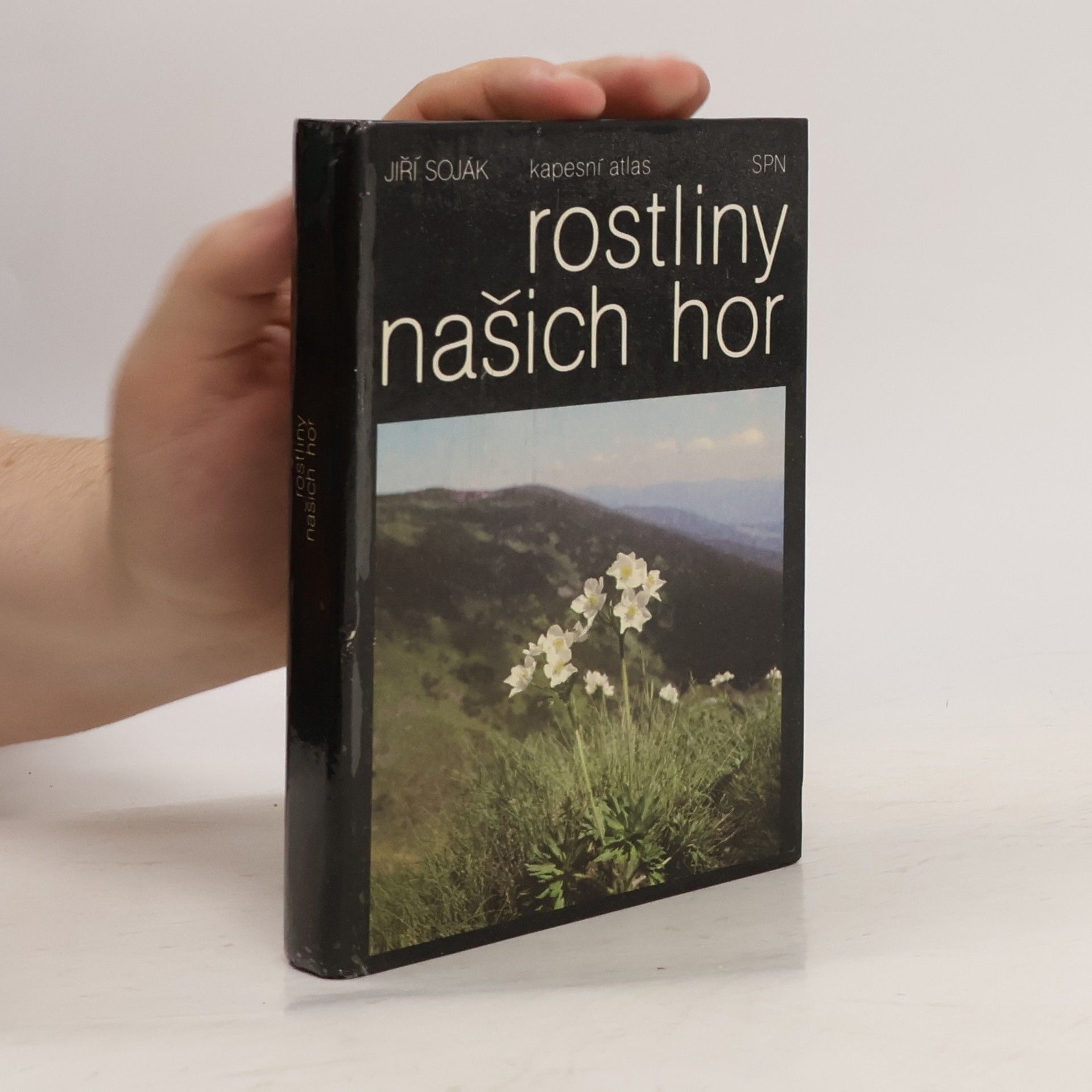 Jiří Soják Rostliny našich hor. Kapesní atlas