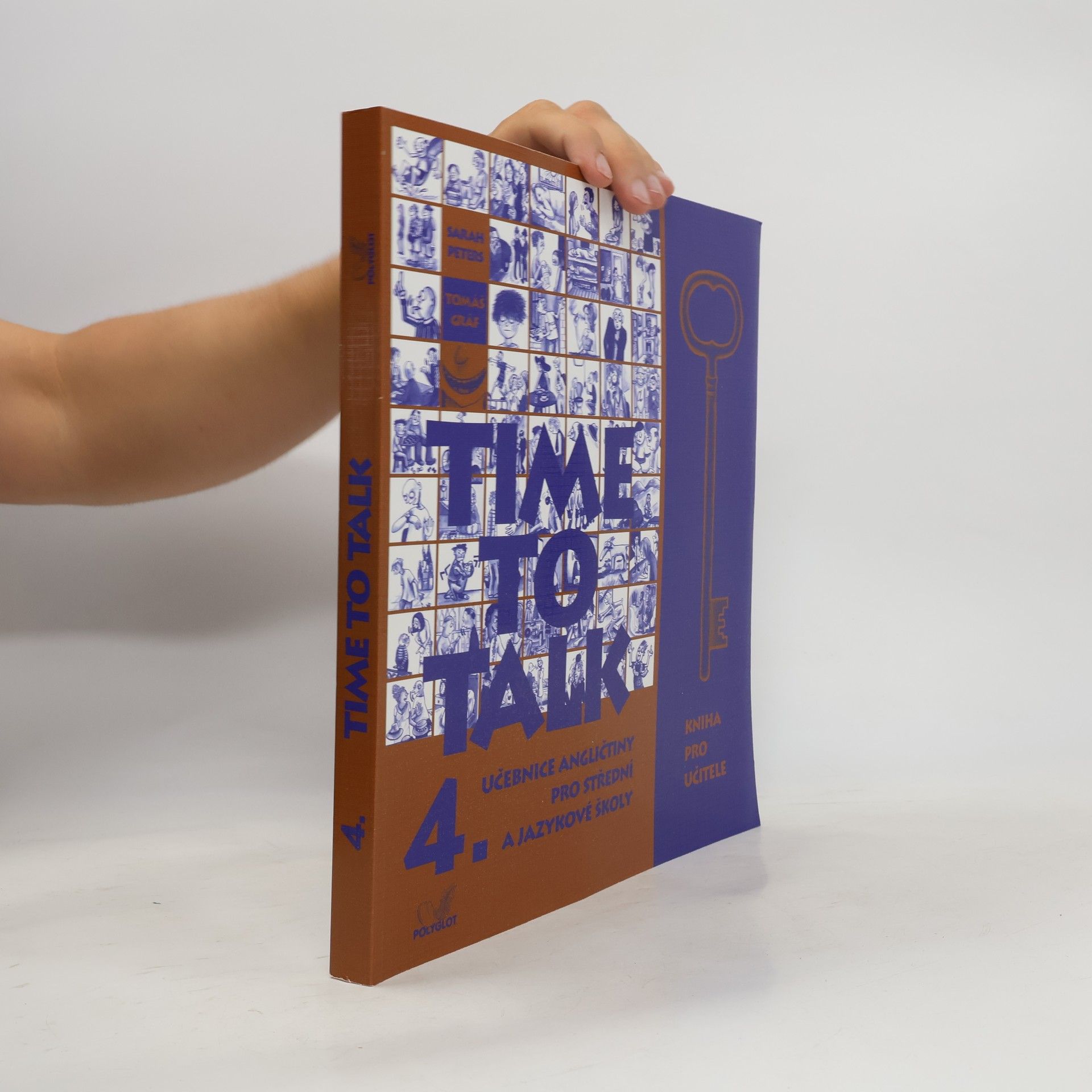 Time to talk 4 : učebnice angličtiny pro střední a jazykové školy: Kniha pro učitele