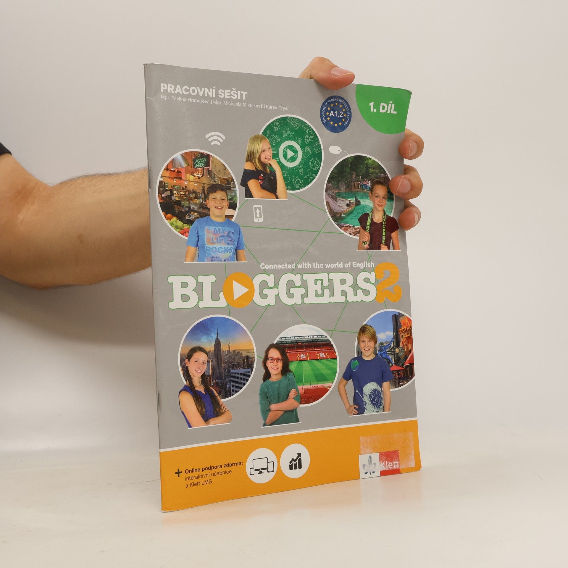 Michaela Mikulková Bloggers 2 : Connected With The World of English. Pracovní sešit 1