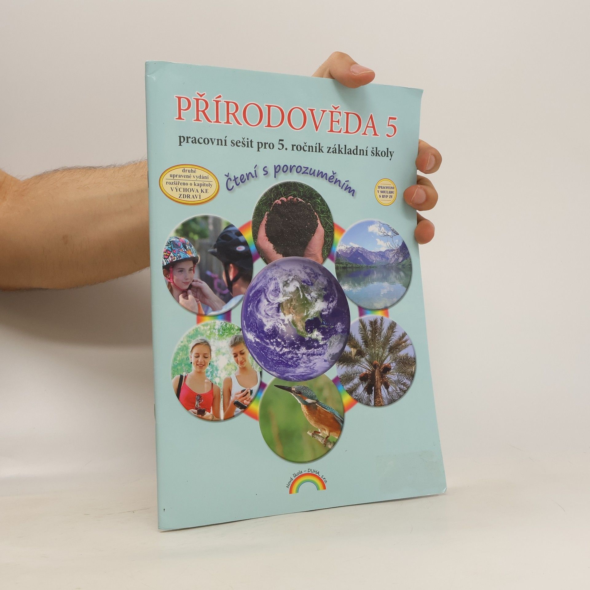 Thea Vieweghová Přírodověda 5. Pracovní sešit pro 5. ročník základní školy