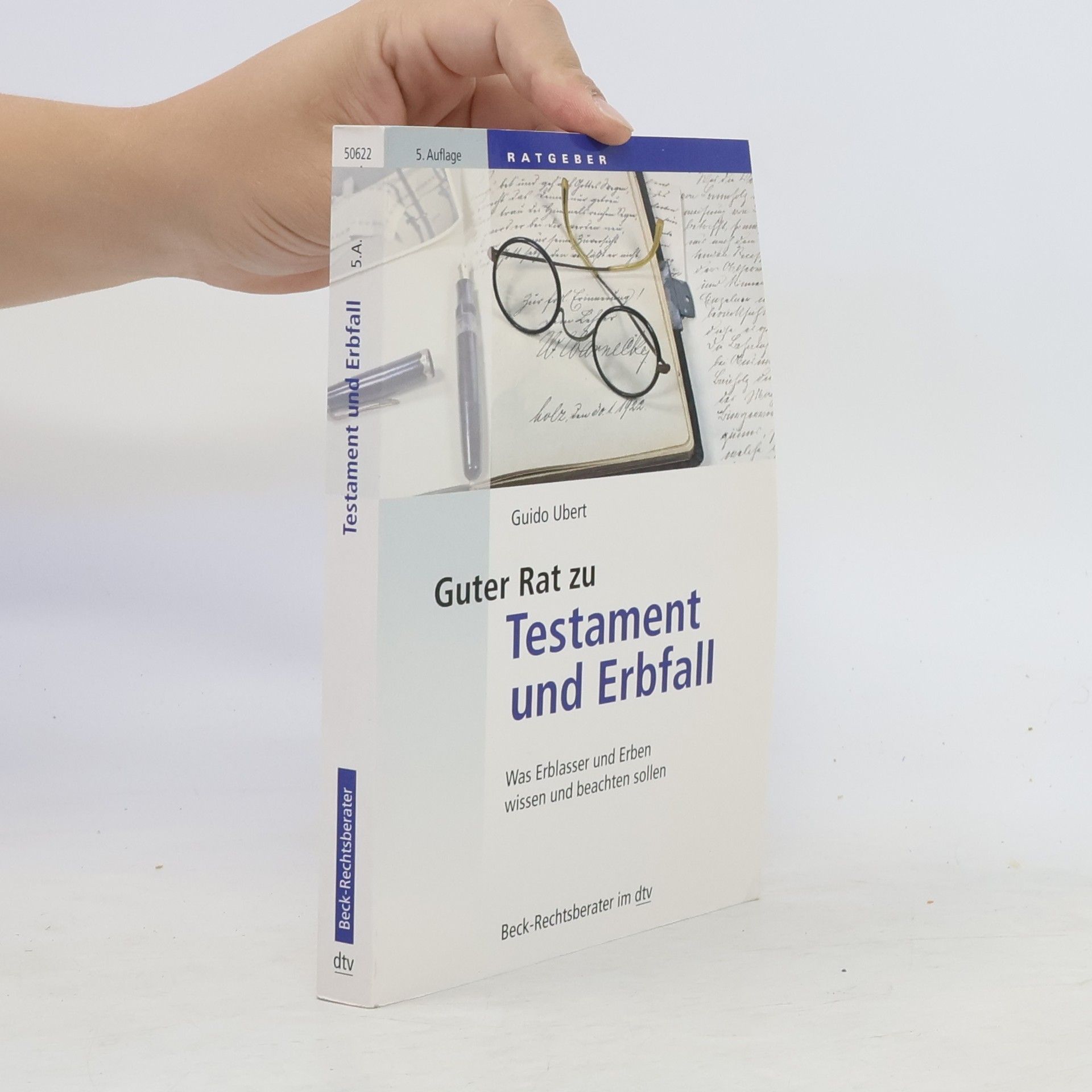 Guido Ubert Guter Rat zu Testament und Erbfall