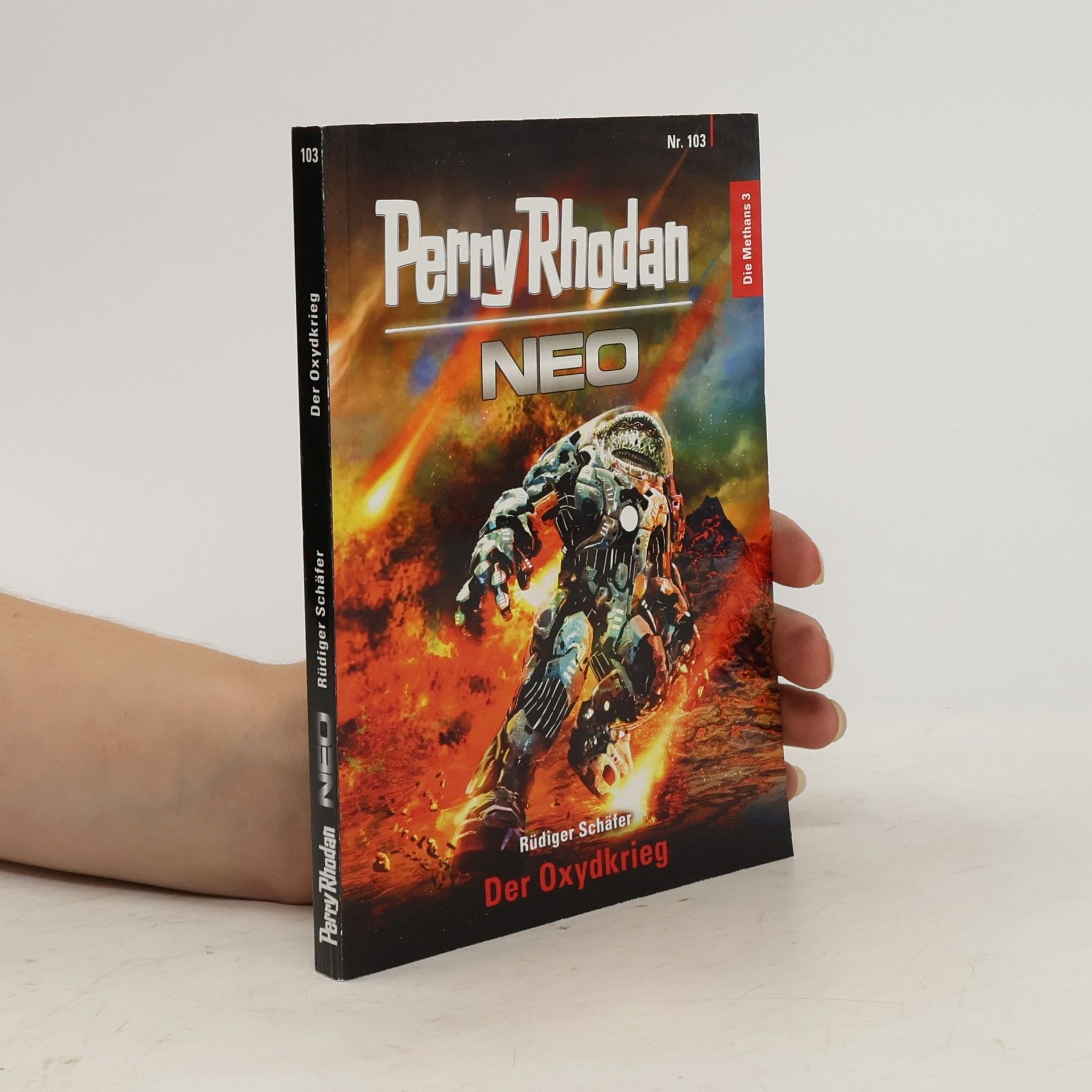 Rüdiger Schäfer Perry Rhodan Neo 103. Der Oxydkrieg