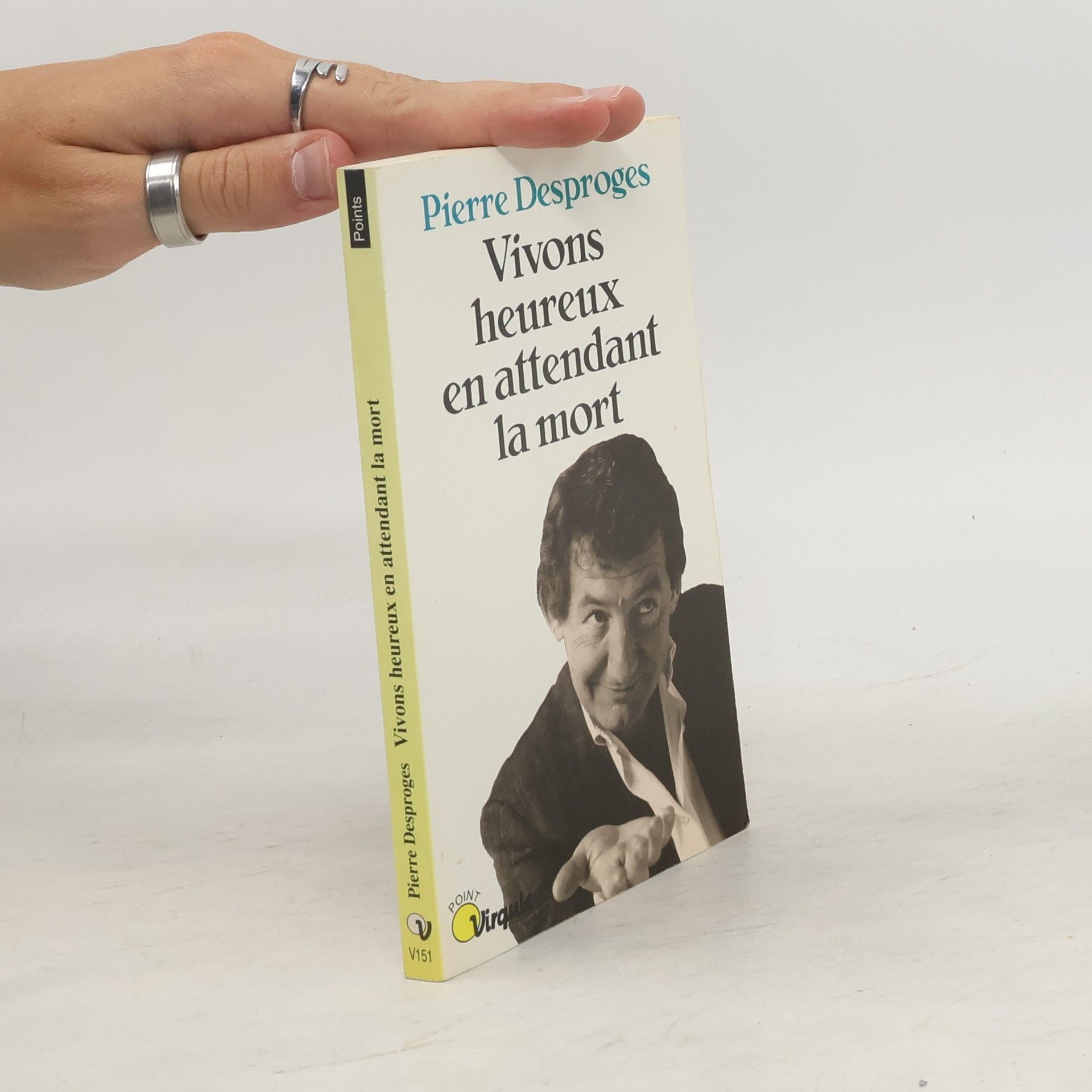 Pierre Desproges Points: Vivons heureux en attendant la mort