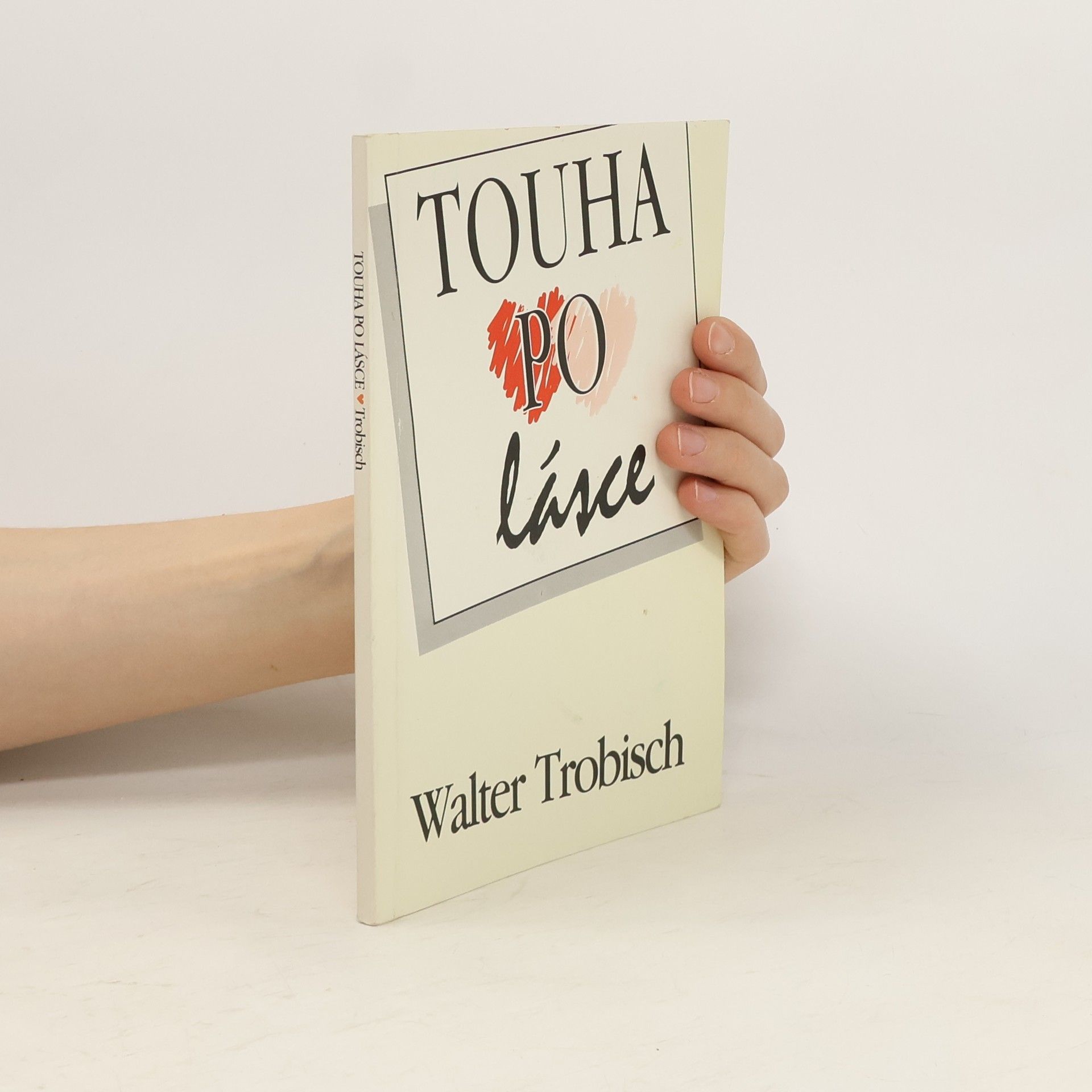 Trobisch Walter Touha po lásce