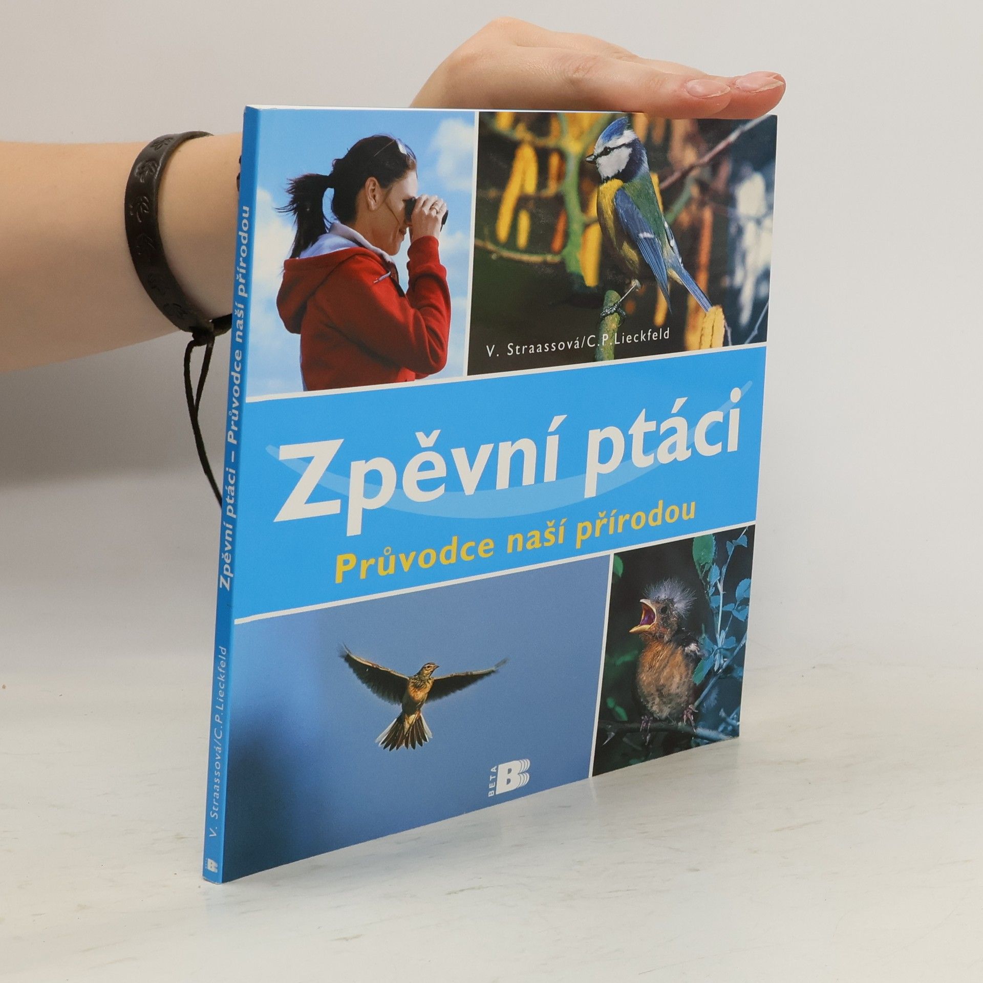 Veronika Straaß Zpěvní ptáci - Průvodce naší přírodou