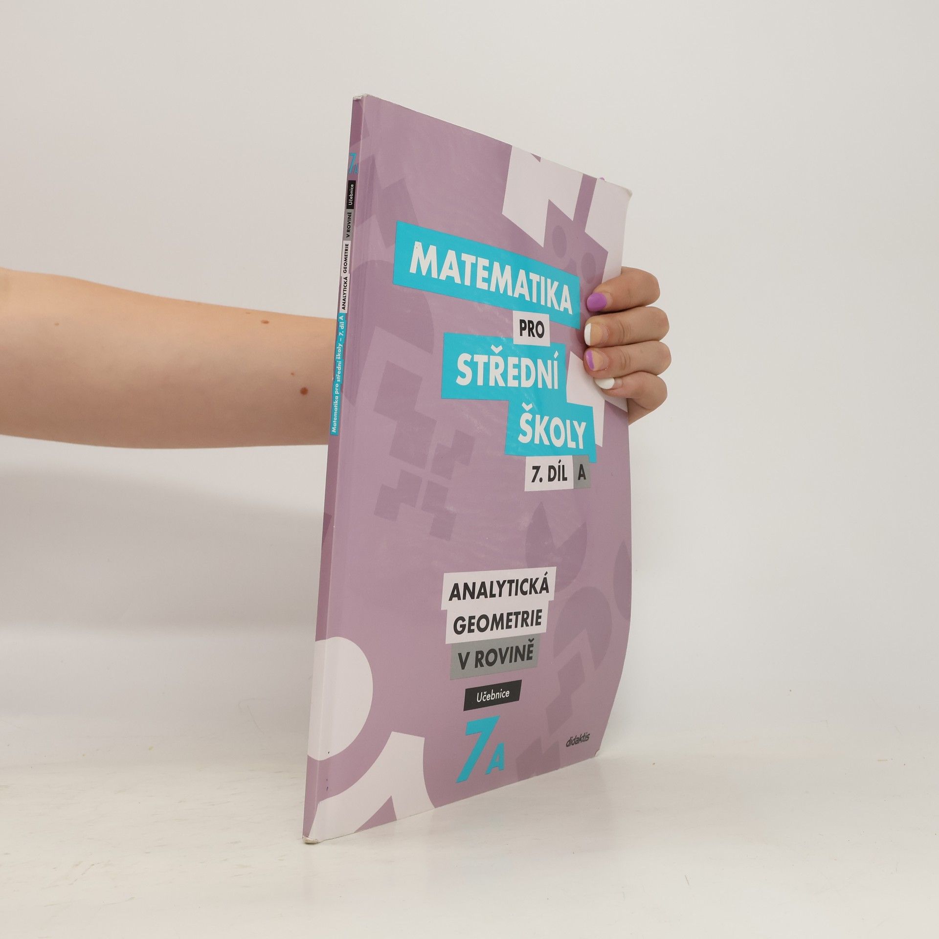 Jan Vondra Matematika pro střední školy. 7. díl A, Analytická geometrie v rovině