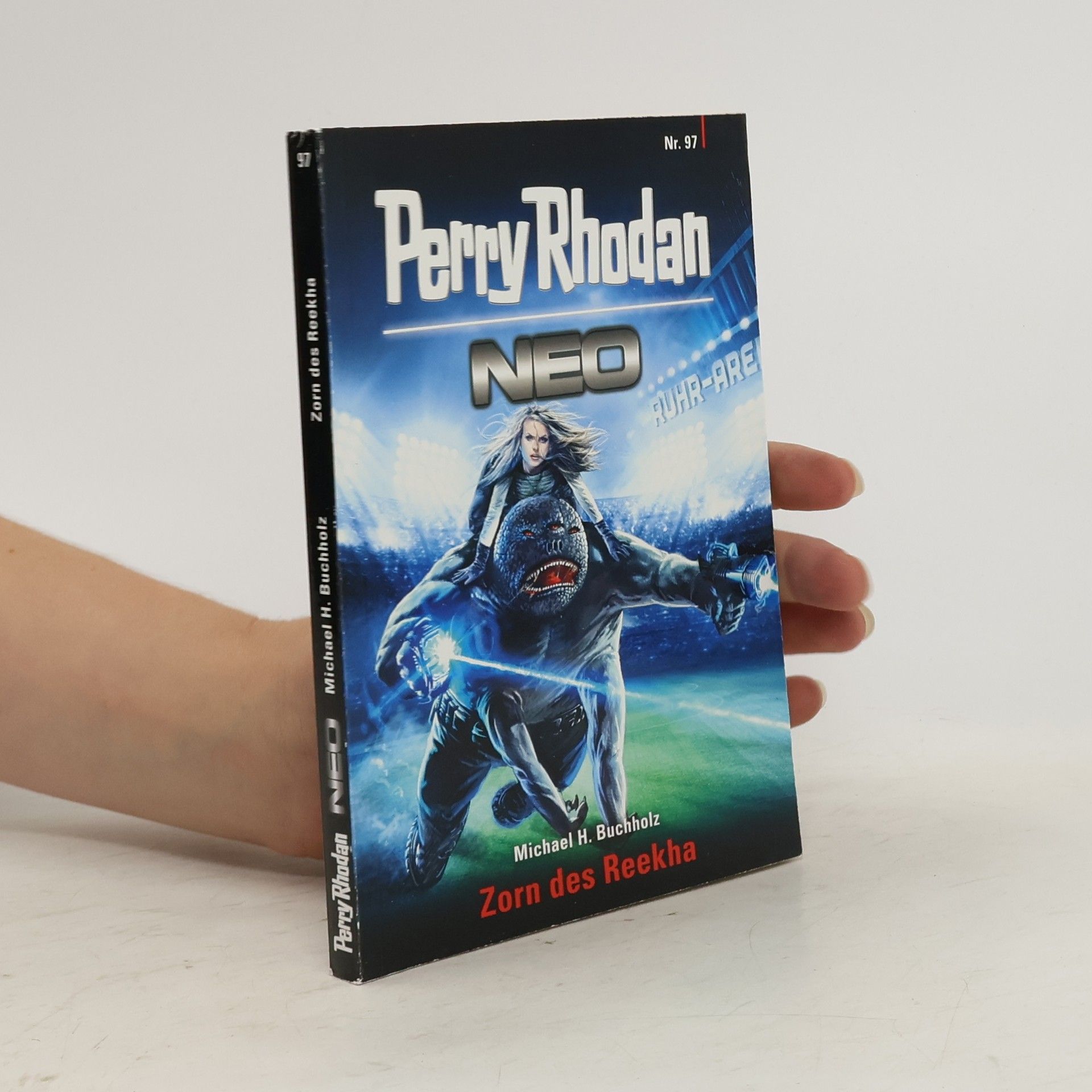 Michael H. Buchholz Perry Rhodan Neo 97: Zorn des Reekha