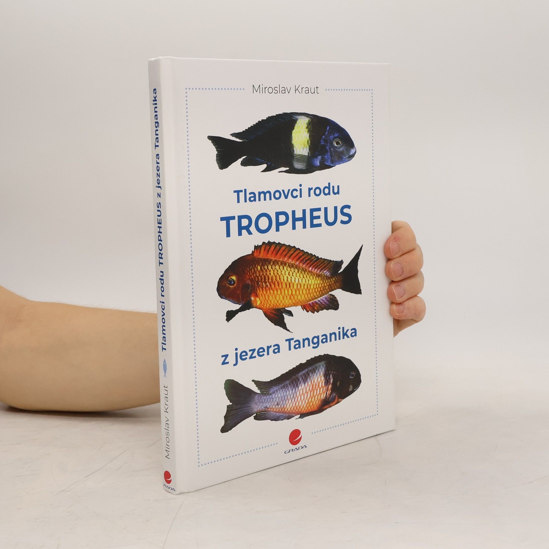 Miroslav Kraut Tlamovci rodu Tropheus z jezera Tanganika