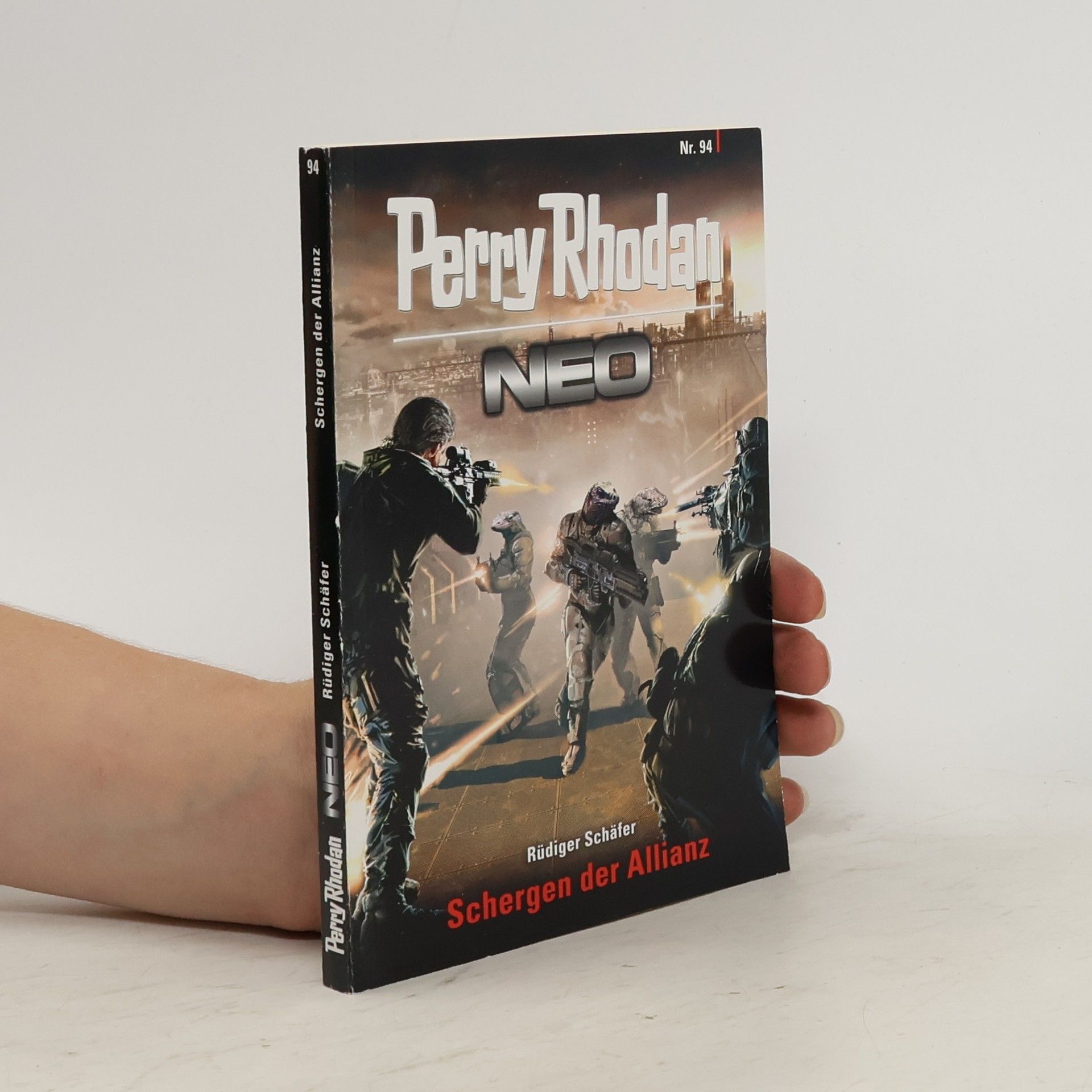 Rüdiger Schäfer Perry Rhodan Neo 94: Schergen der Allianz: Staffel: Kampfzone Erde