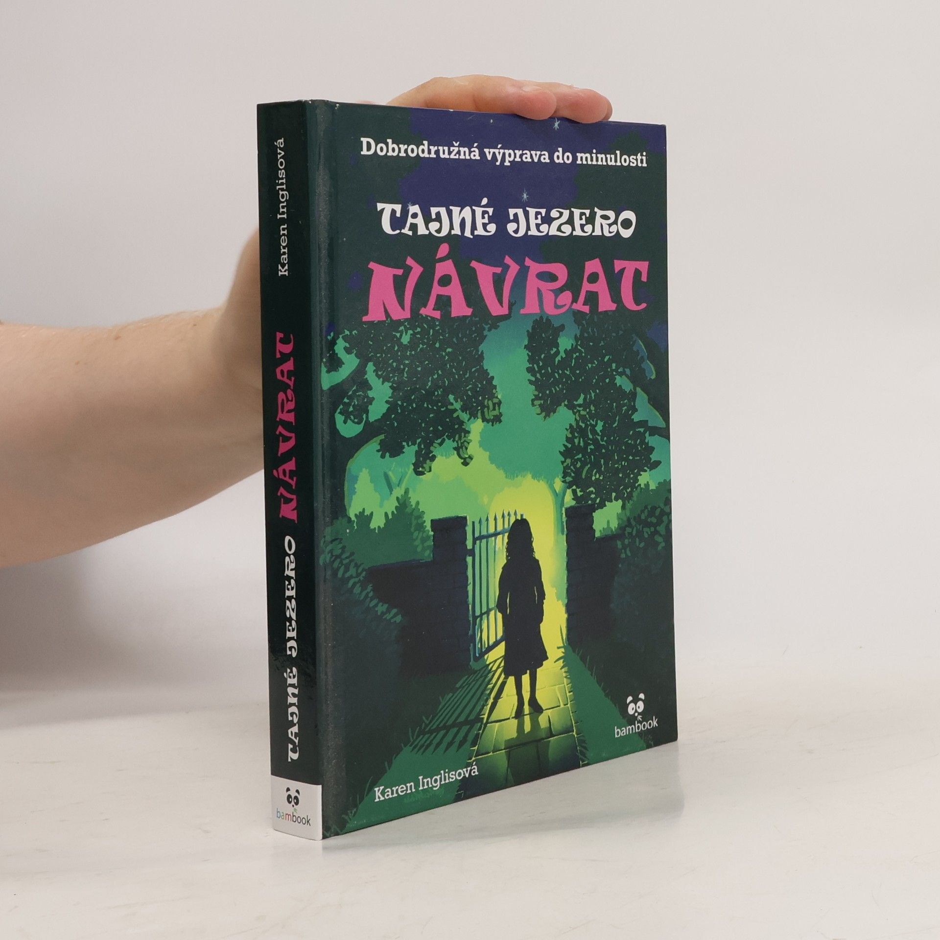 Karen Inglis Tajné jezero: Návrat