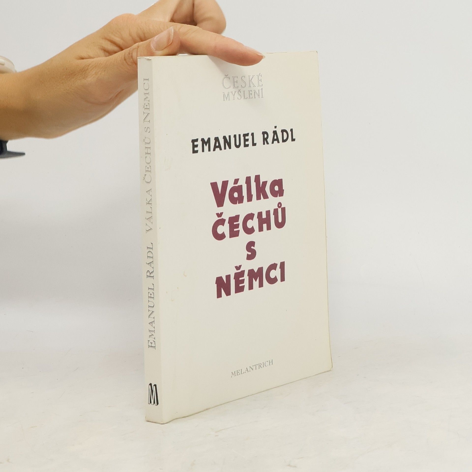 Emanuel Rádl Válka Čechů s Němci