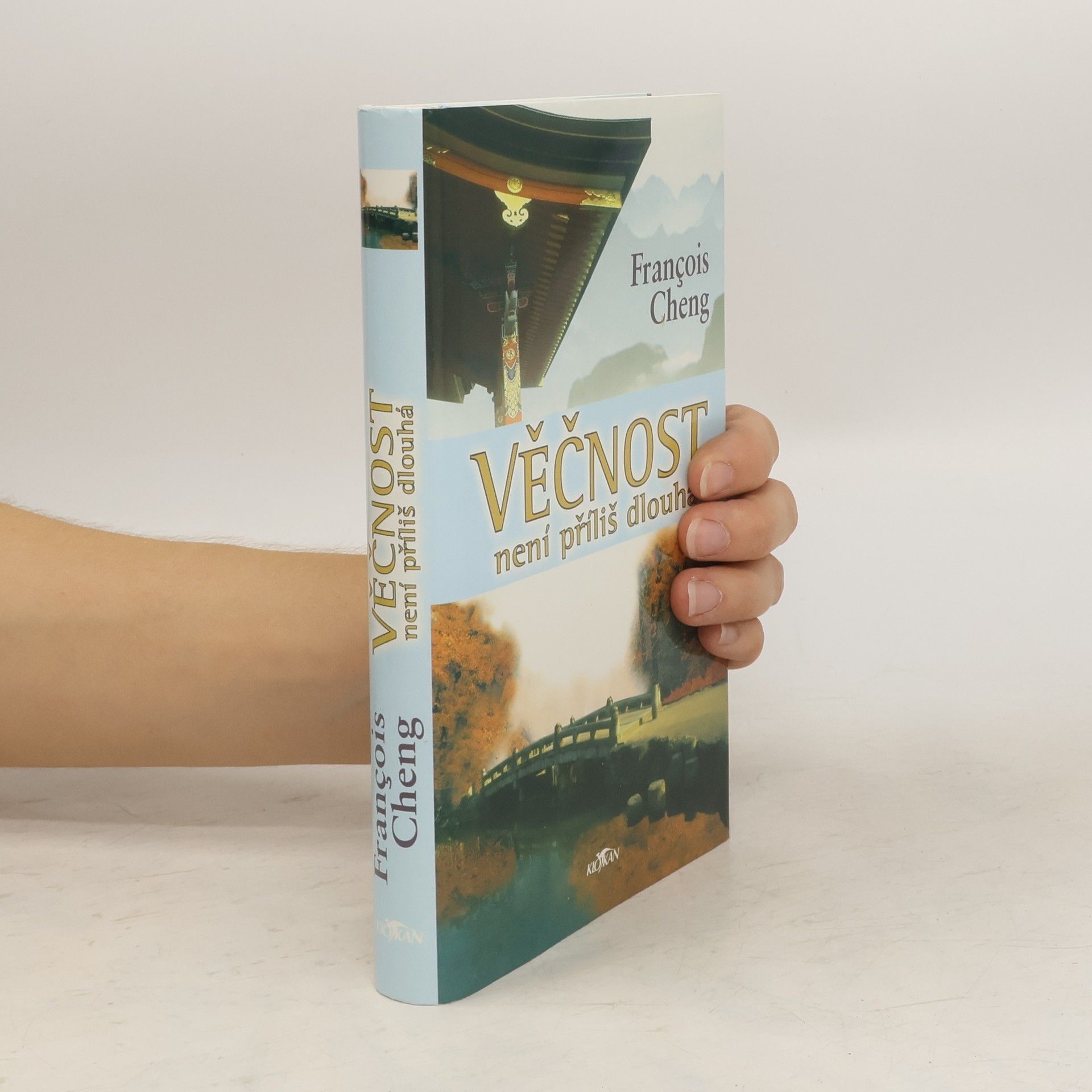 Cheng Francois Věčnost není příliš dlouhá