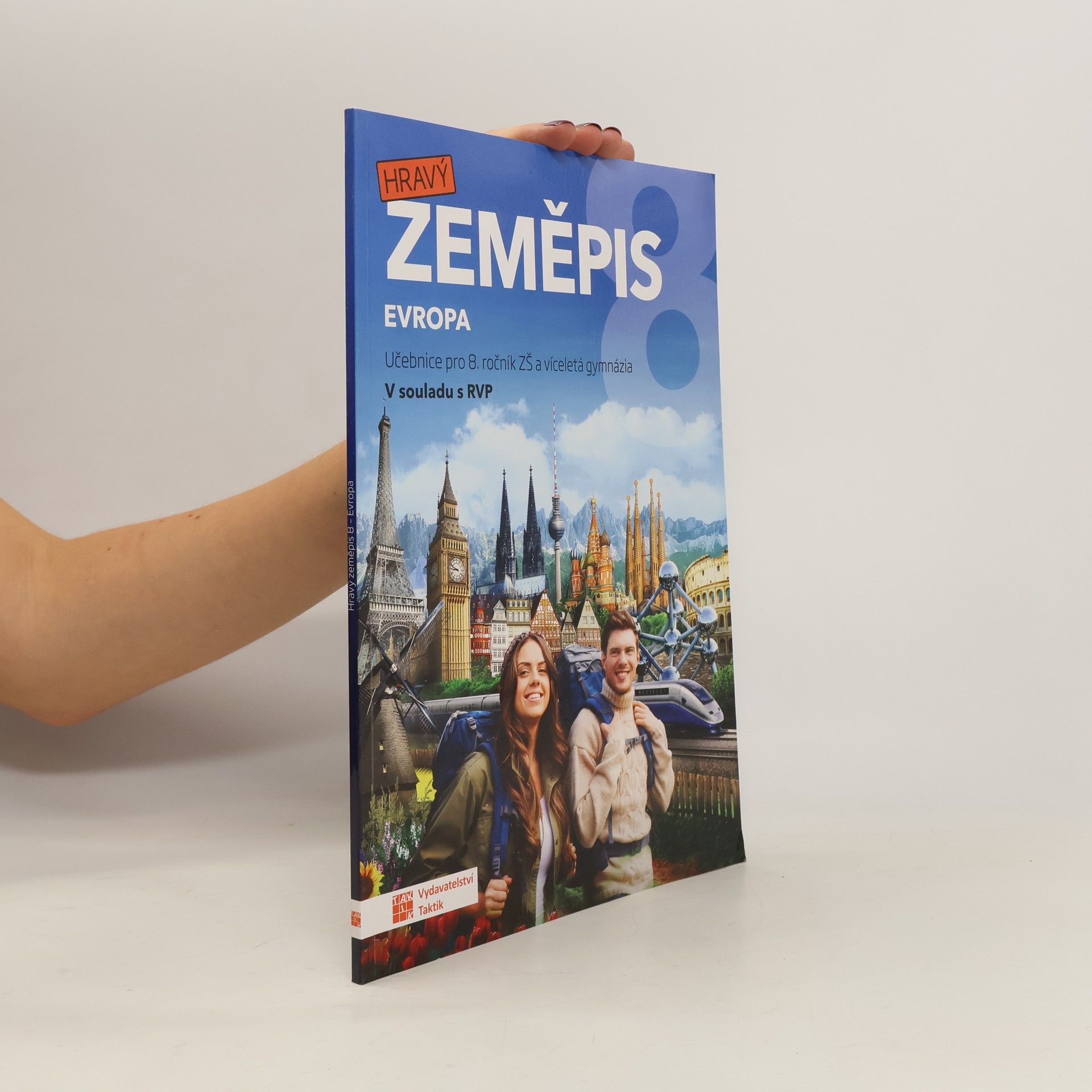 Various authors Hravý zeměpis 8. Evropa. Učebnice pro 8. ročník ZŠ a víceletá gymnázia