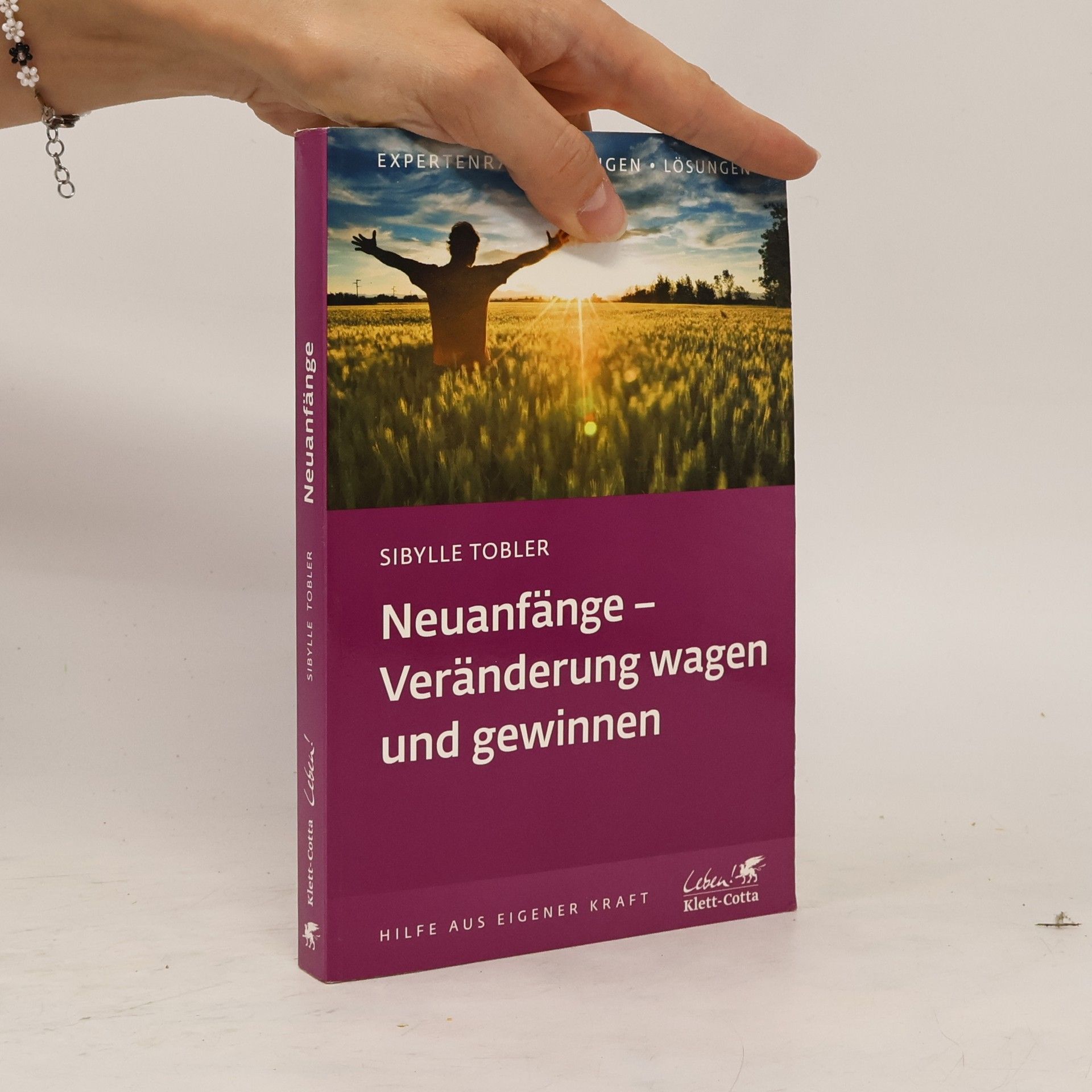 Sibylle Tobler Neuanfänge. Veränderung wagen und gewinnen