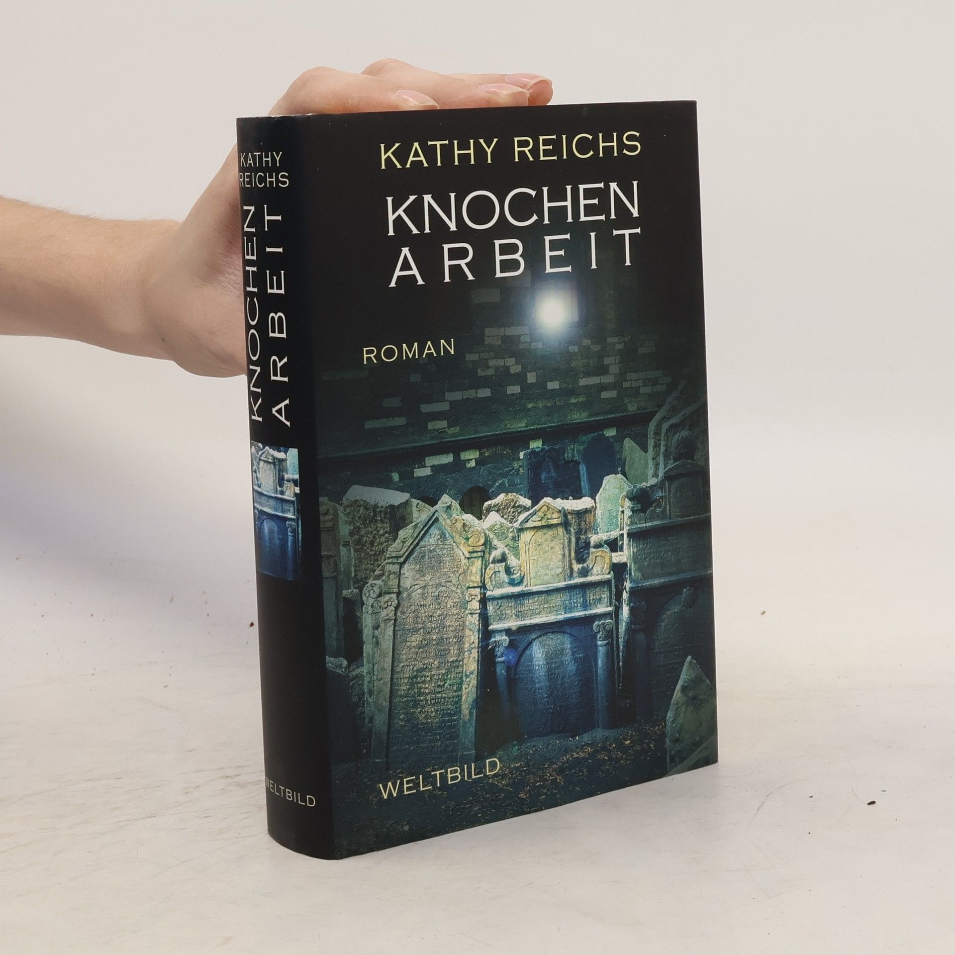 Kathy Reichs Knochenarbeit