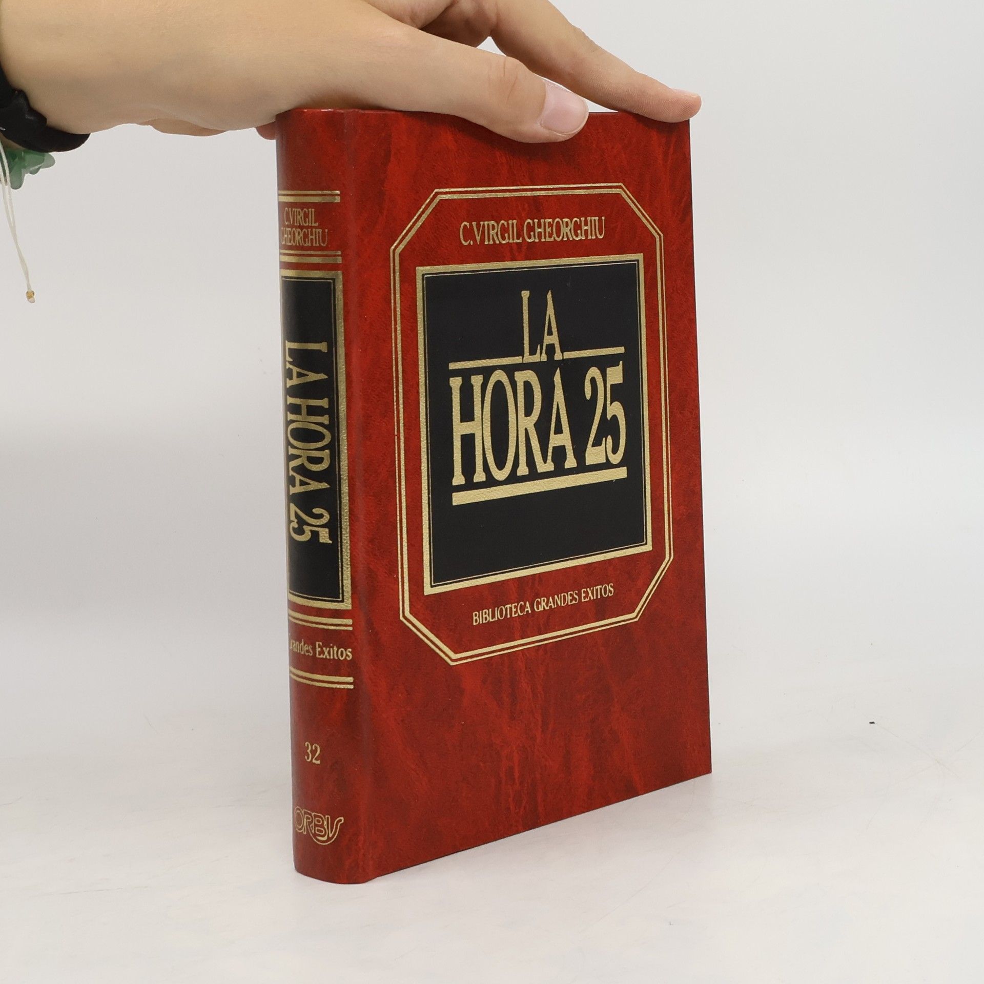 Constantin Virgil Gheorghiu  Biblioteca Grandes Exitos - 32: La hora 25