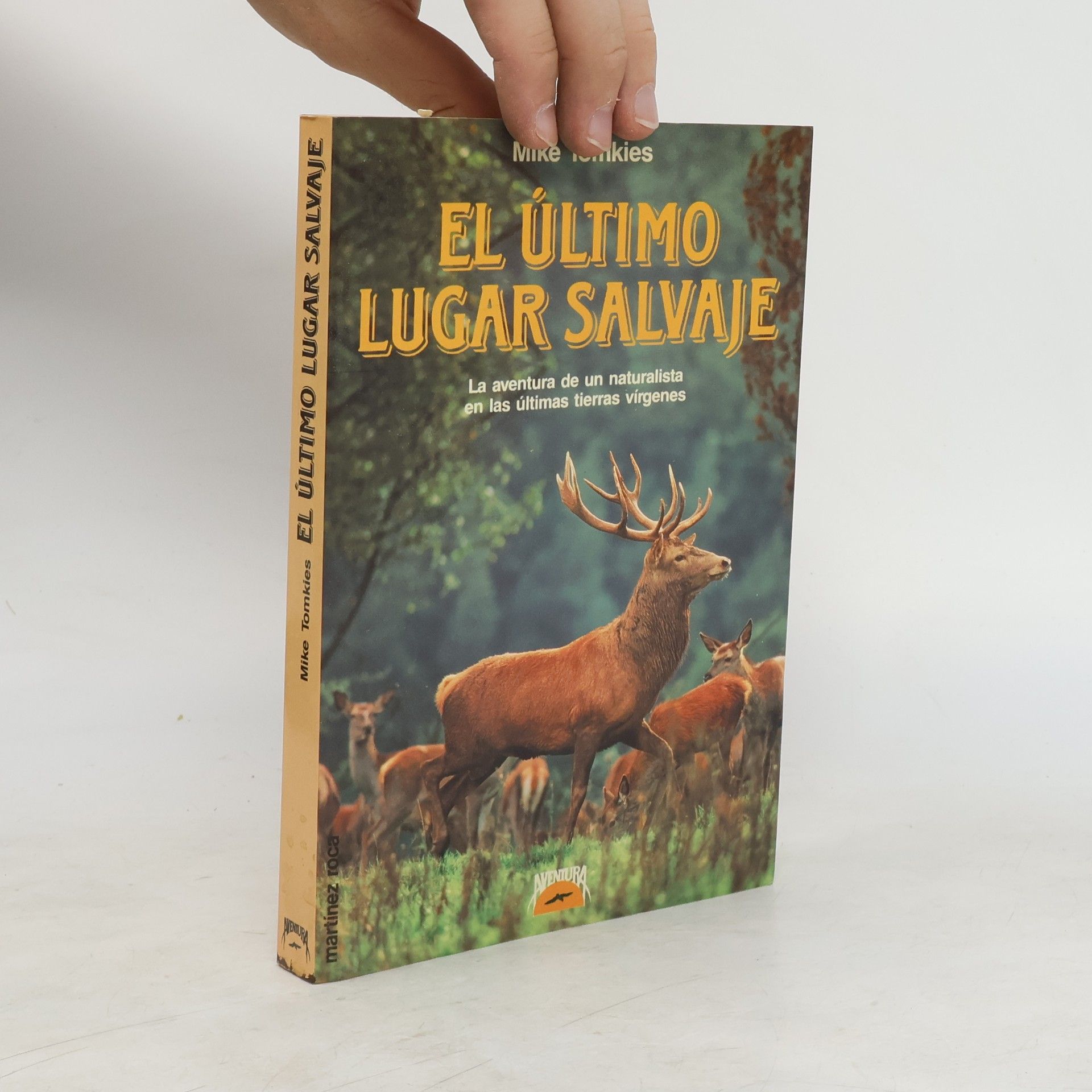 Mike Tomkies El ultimo lugar salvaje