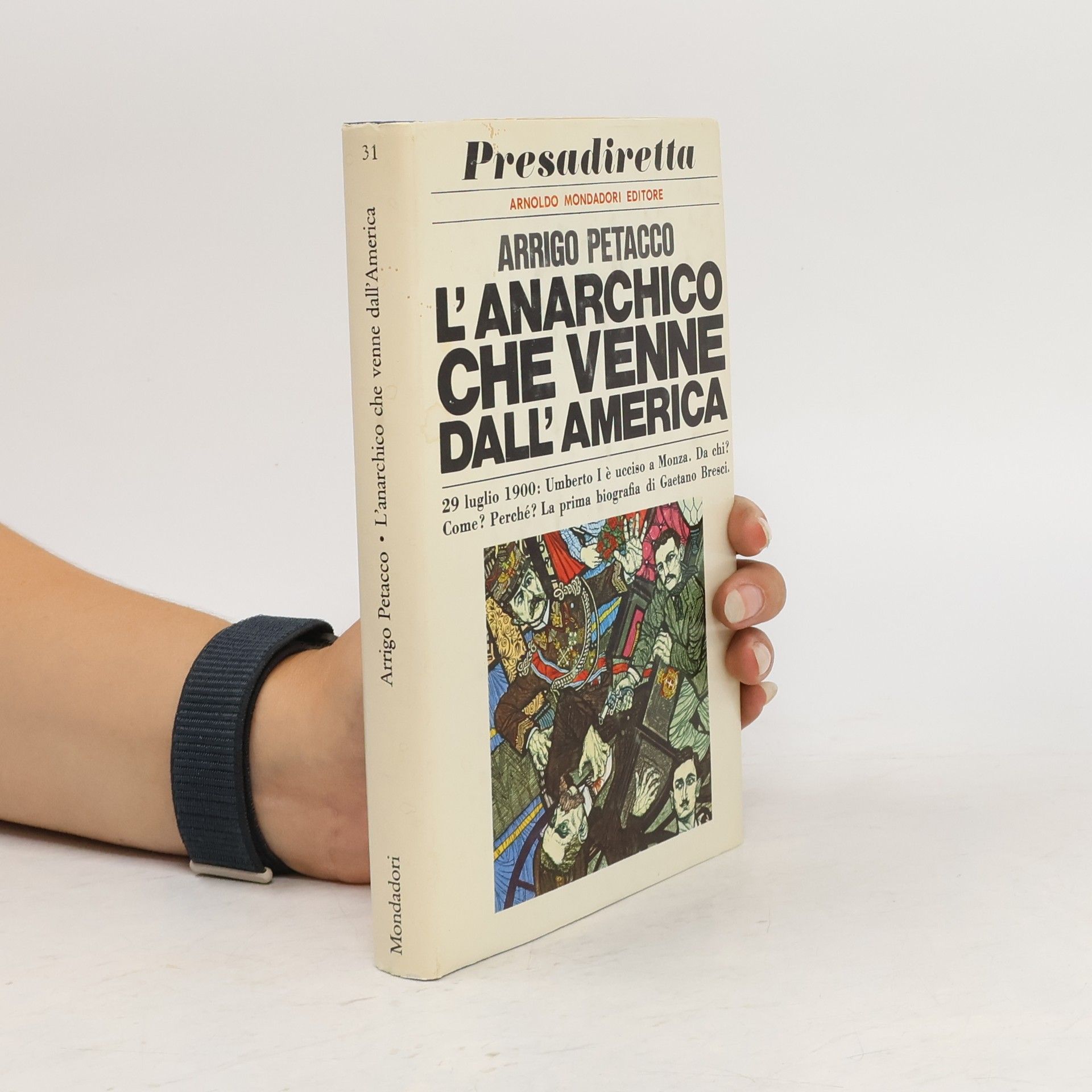 Arrigo Petacco L'anarchico che venne dall'America