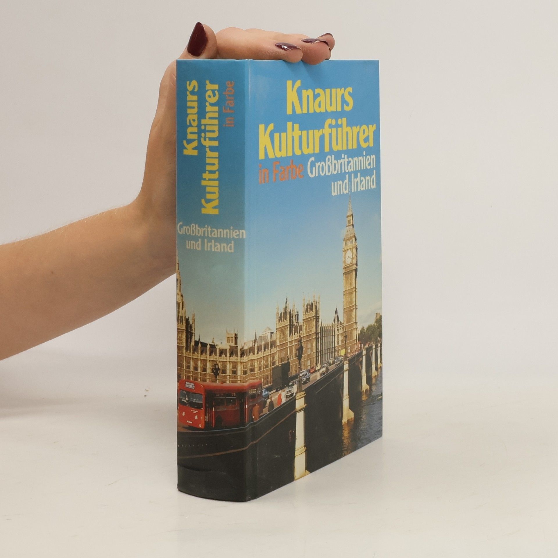 Various authors Knaurs Kulturführer in Farbe. Großbritannien und Irland