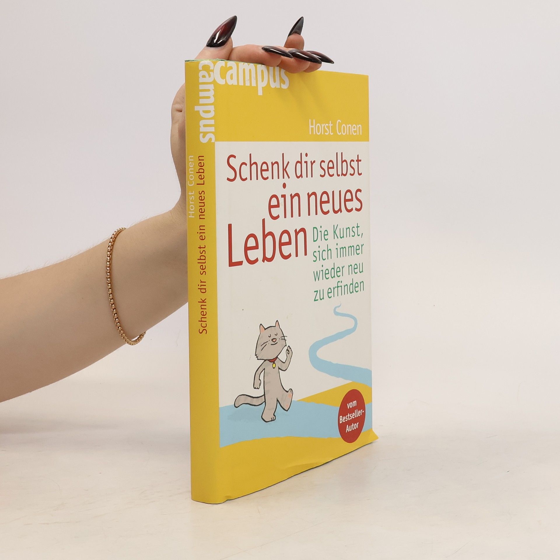 Horst Conen Schenk dir selbst ein neues Leben