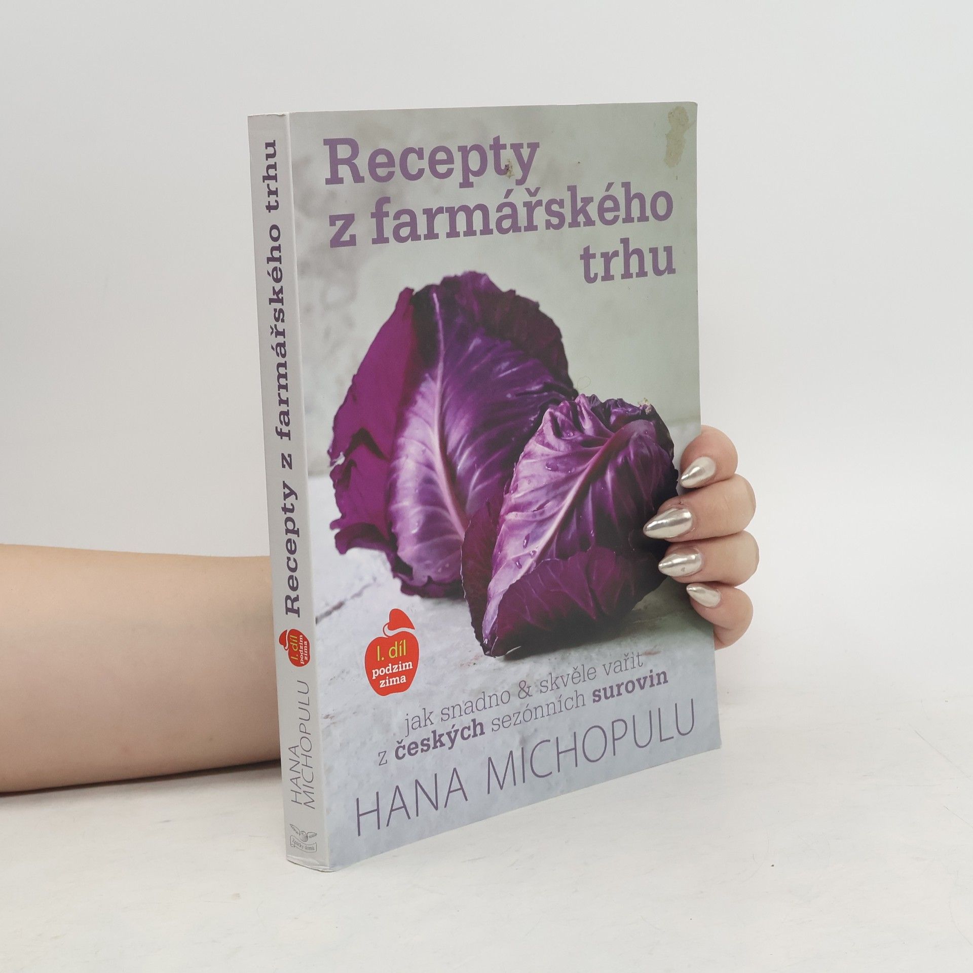 Hana Michopulu Recepty z farmářského trhu