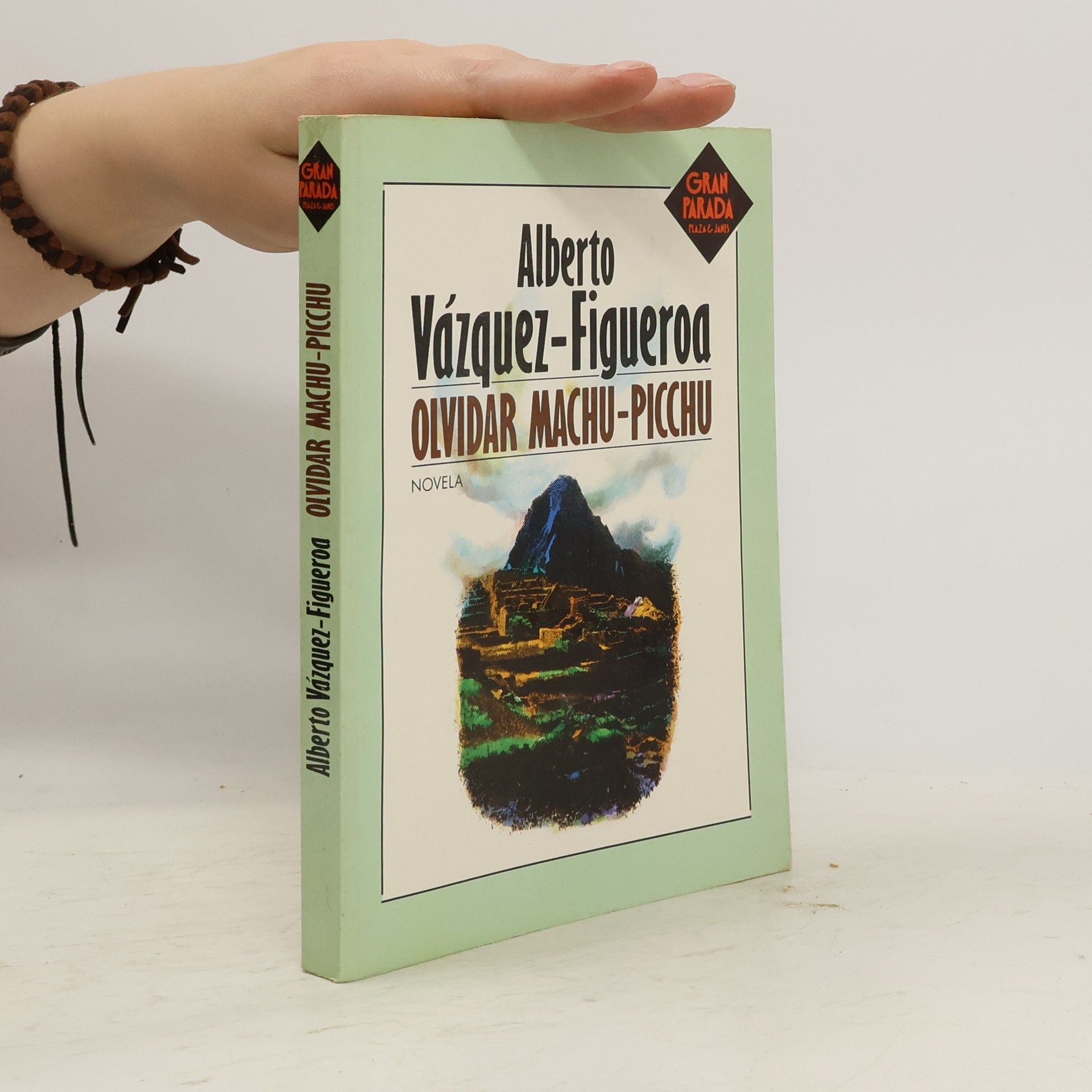 Alberto Vázquez Figueroa Olvidar Machu-Picchu