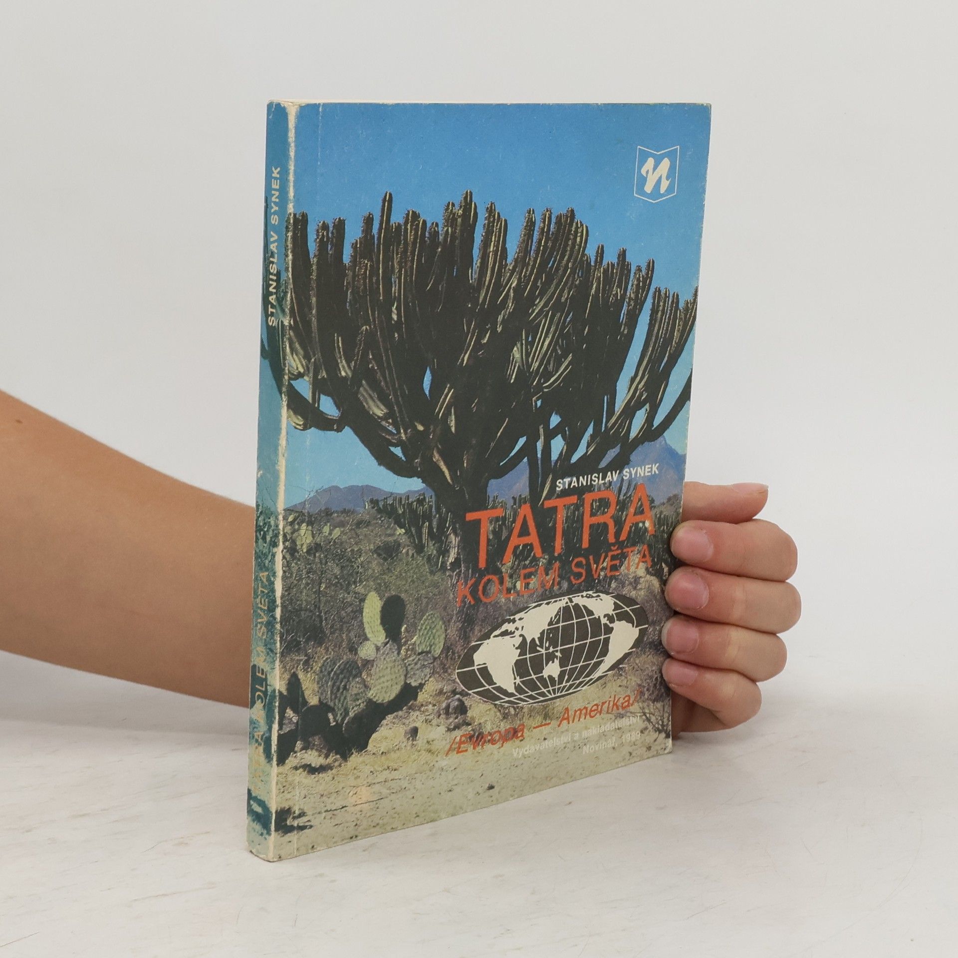 Stanislav Synek Tatra kolem světa. Evropa - Amerika