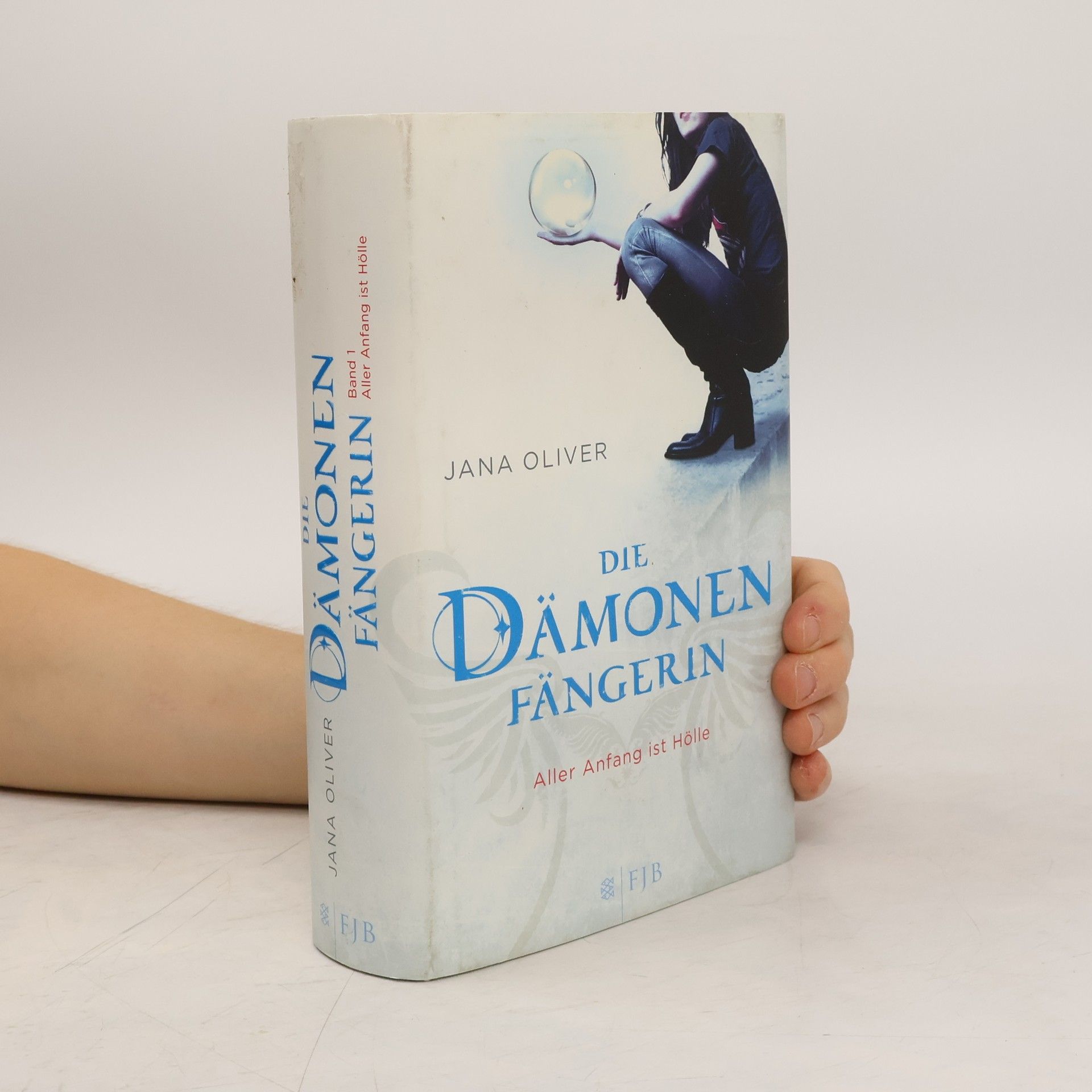 Jana Oliver Die Dämonenfängerin