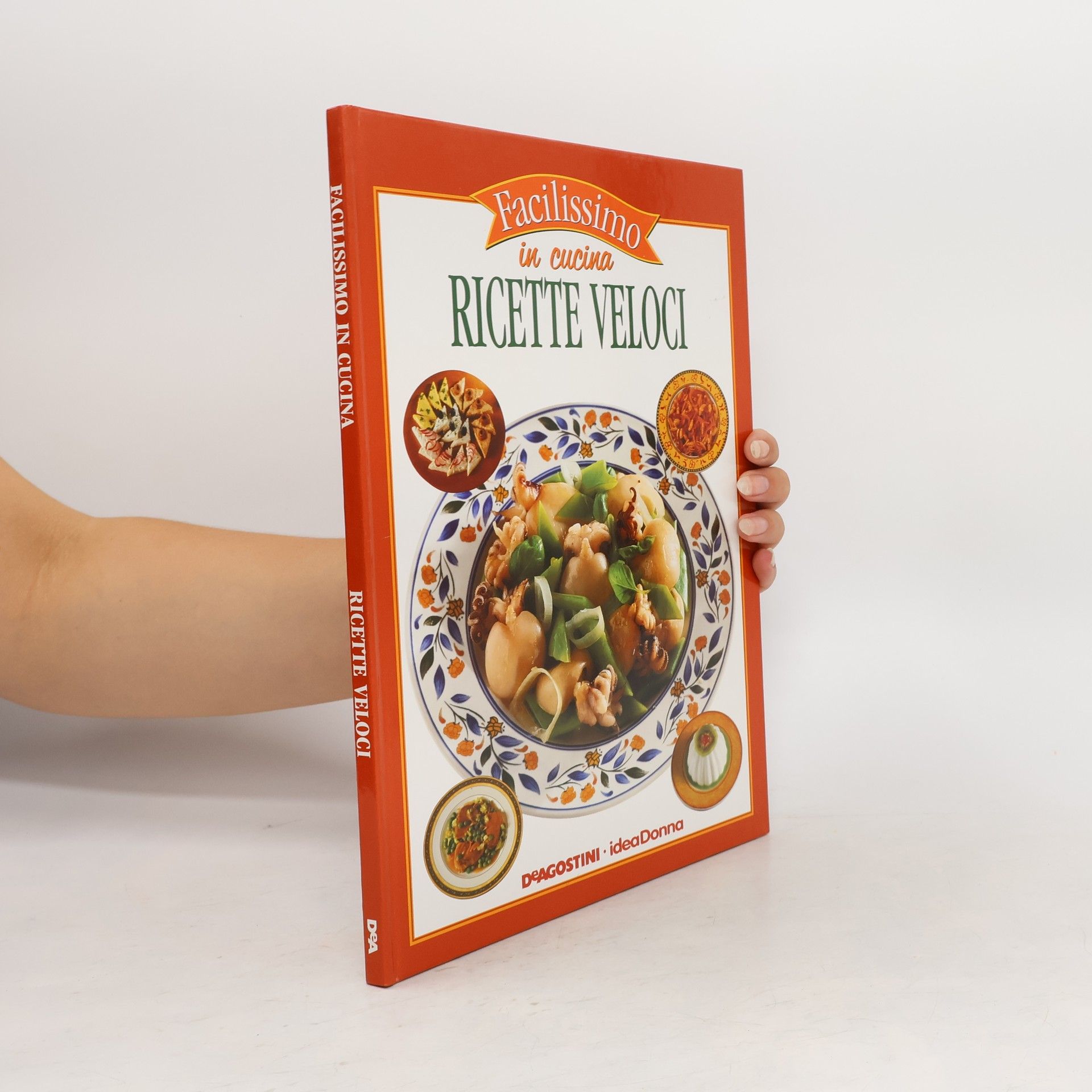 AA.VV. Facilissimo in cucina ricette veloci