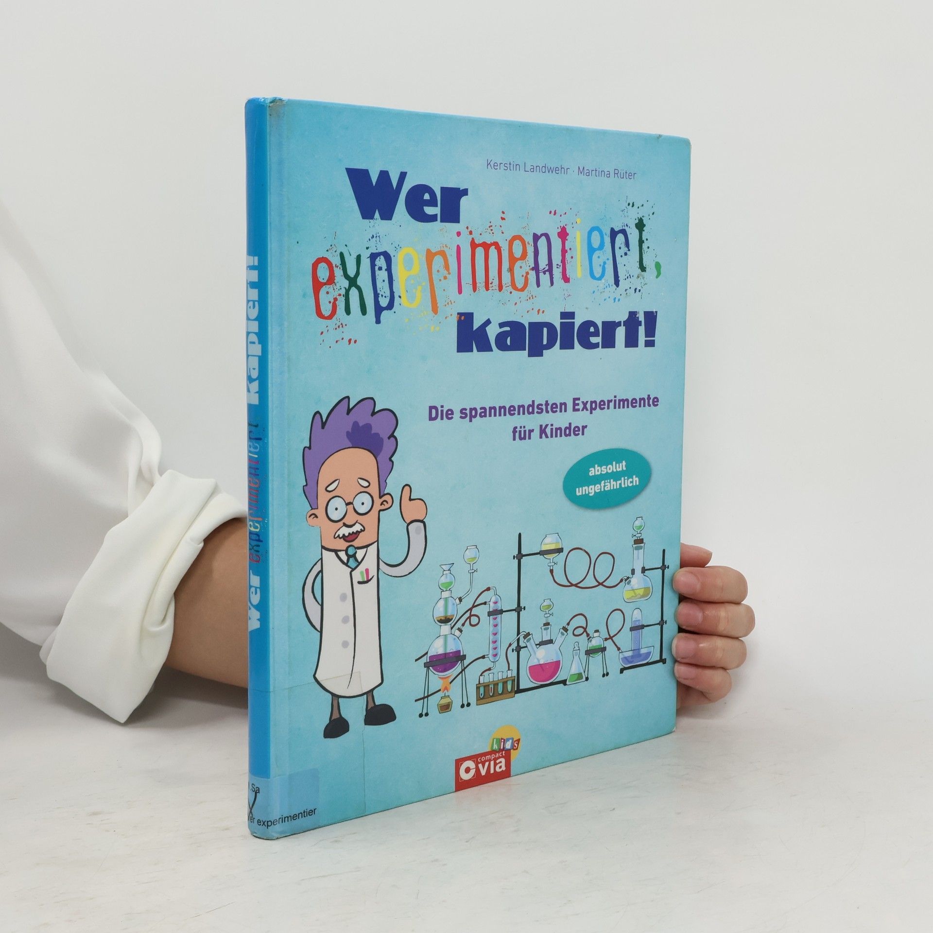 Kerstin Landwehr Wer experimentiert, kapiert!