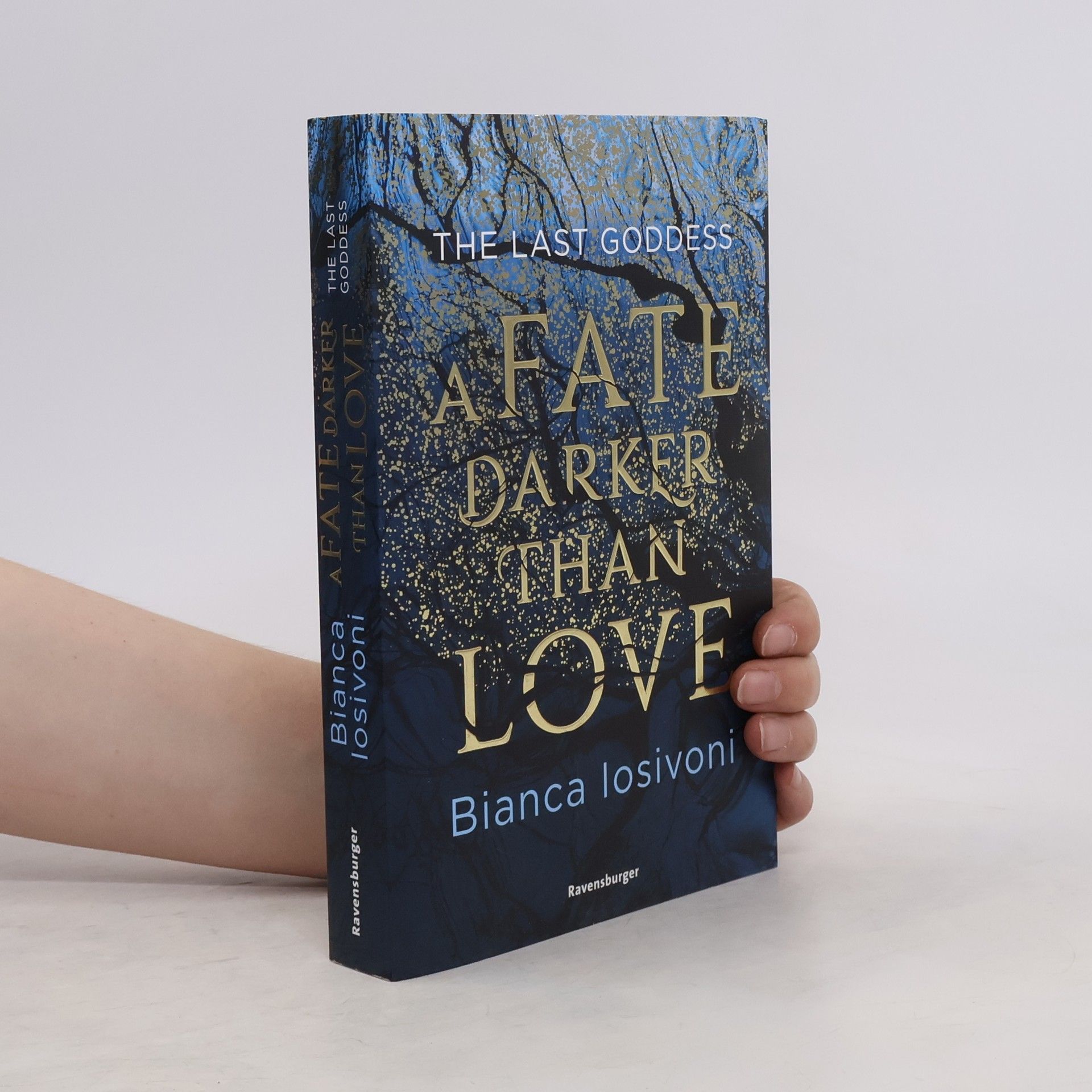 Bianca Iosivoni The Last Goddess, Band 1: A Fate Darker Than Love