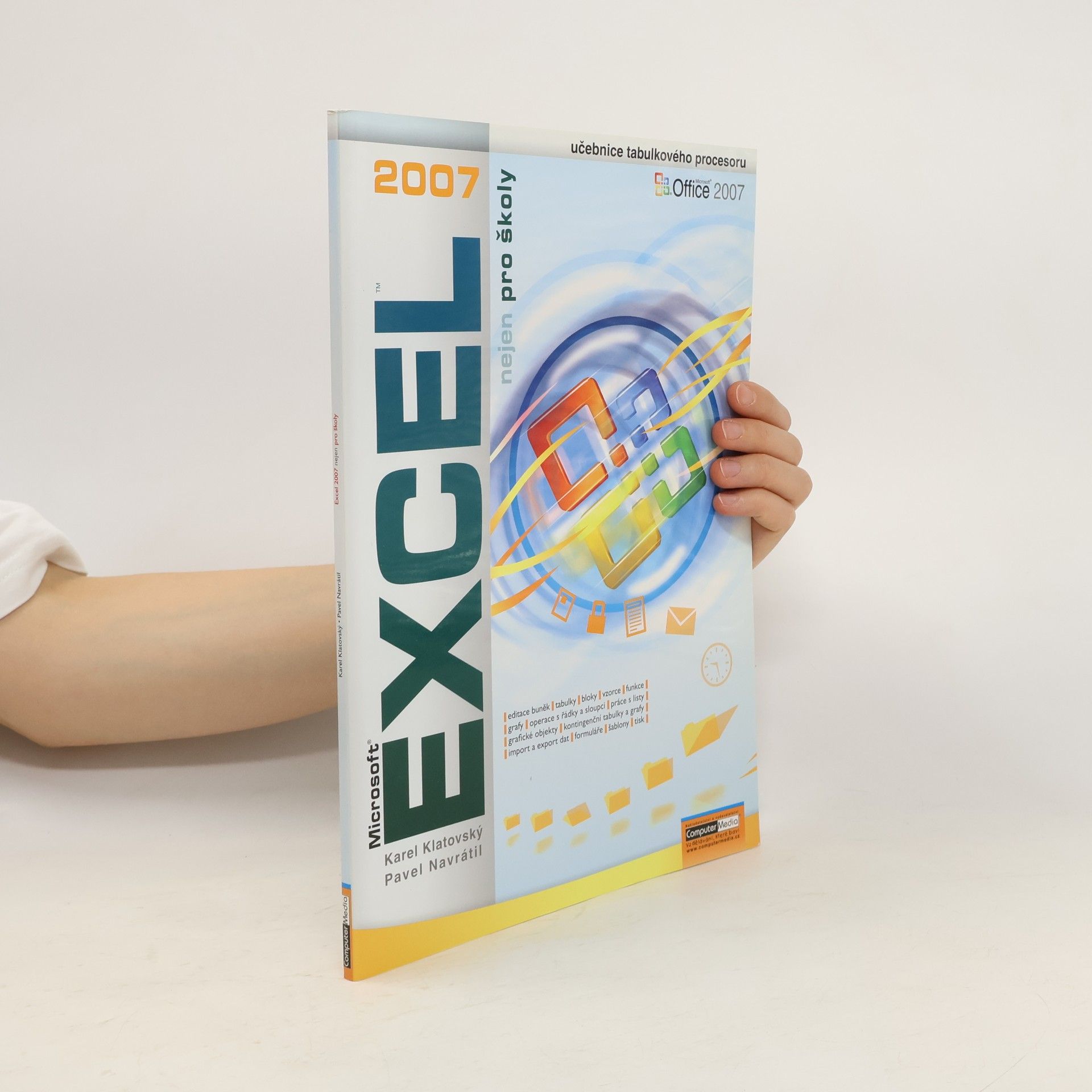 Pavel Navrátil Microsoft Excel 2007 nejen pro školy