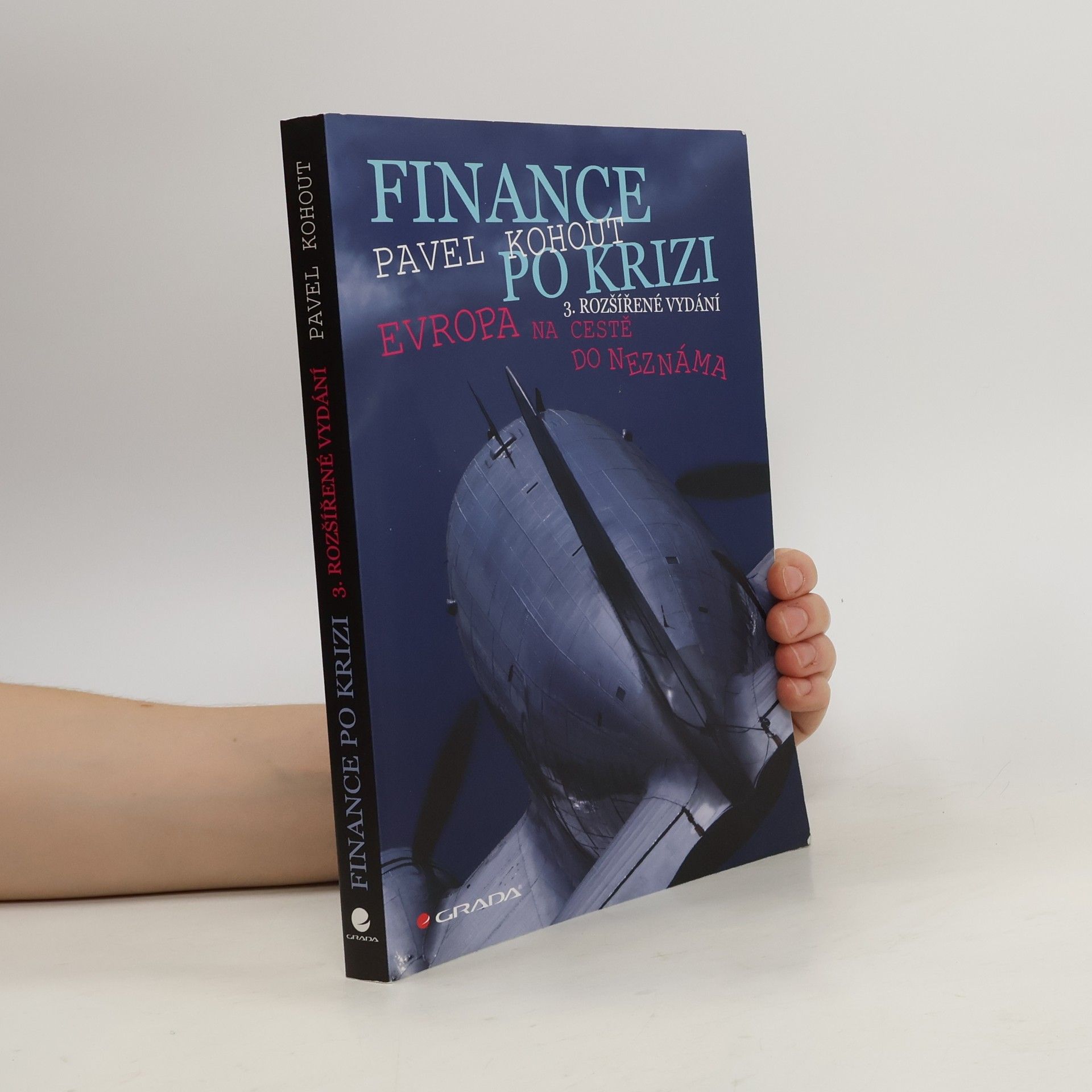 Pavel Kohout Finance po krizi. Evropa na cestě do neznáma