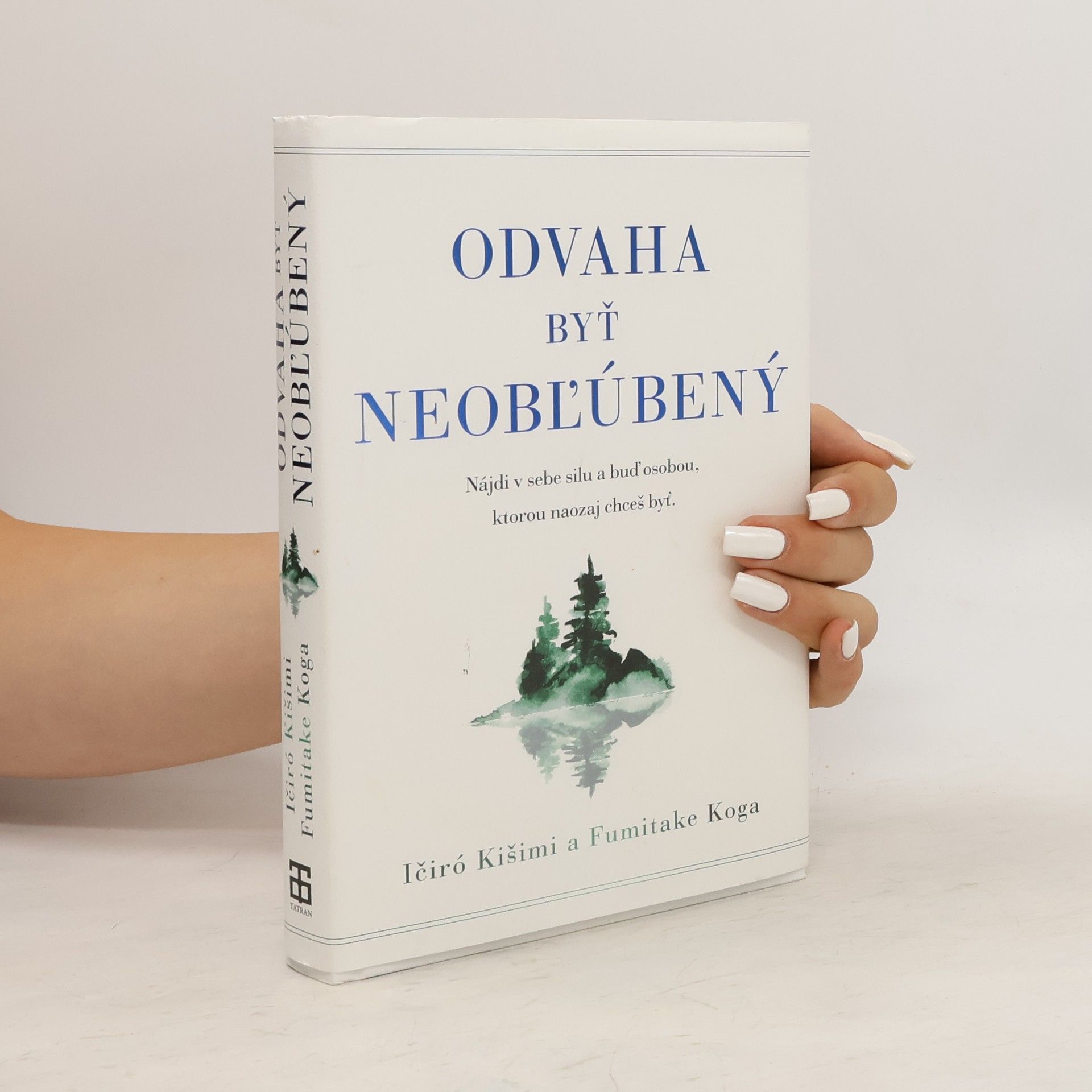 Ičiró Kišimi Odvaha byť neoblúbený