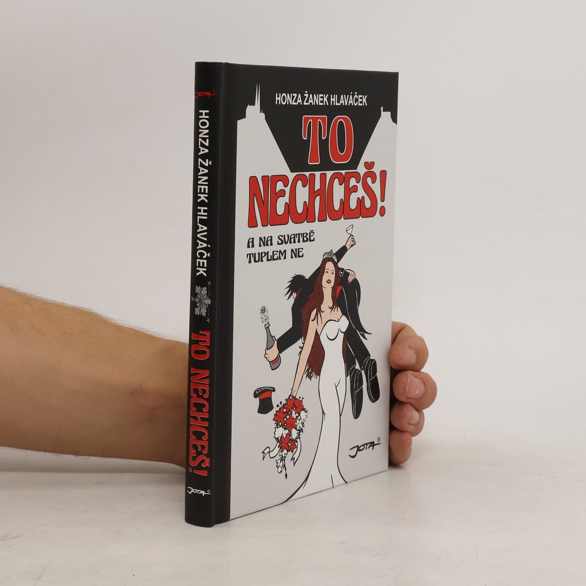 Jan Hlaváček To nechceš!