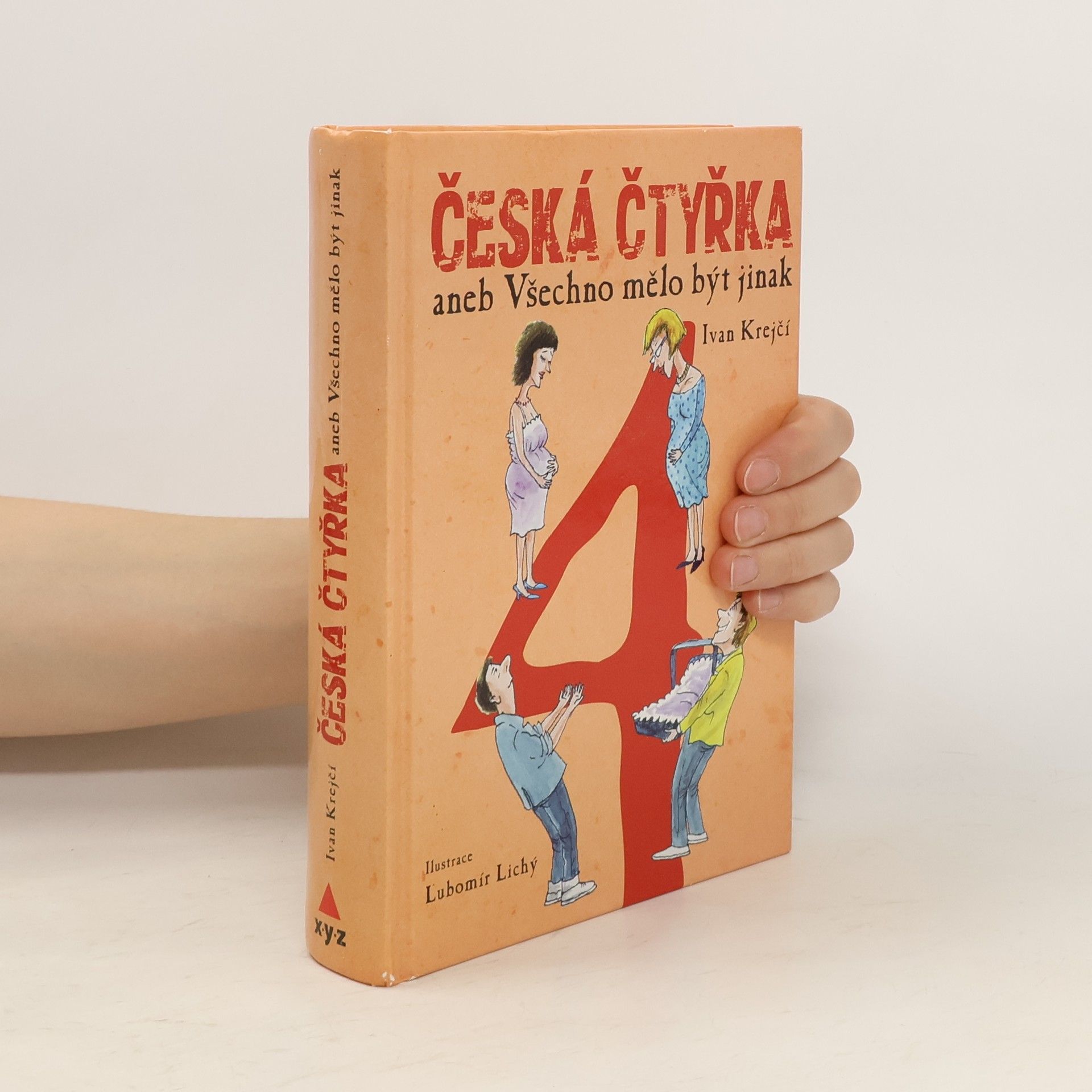 Ivan Krejčí Česká čtyřka, aneb, Všechno mělo být jinak