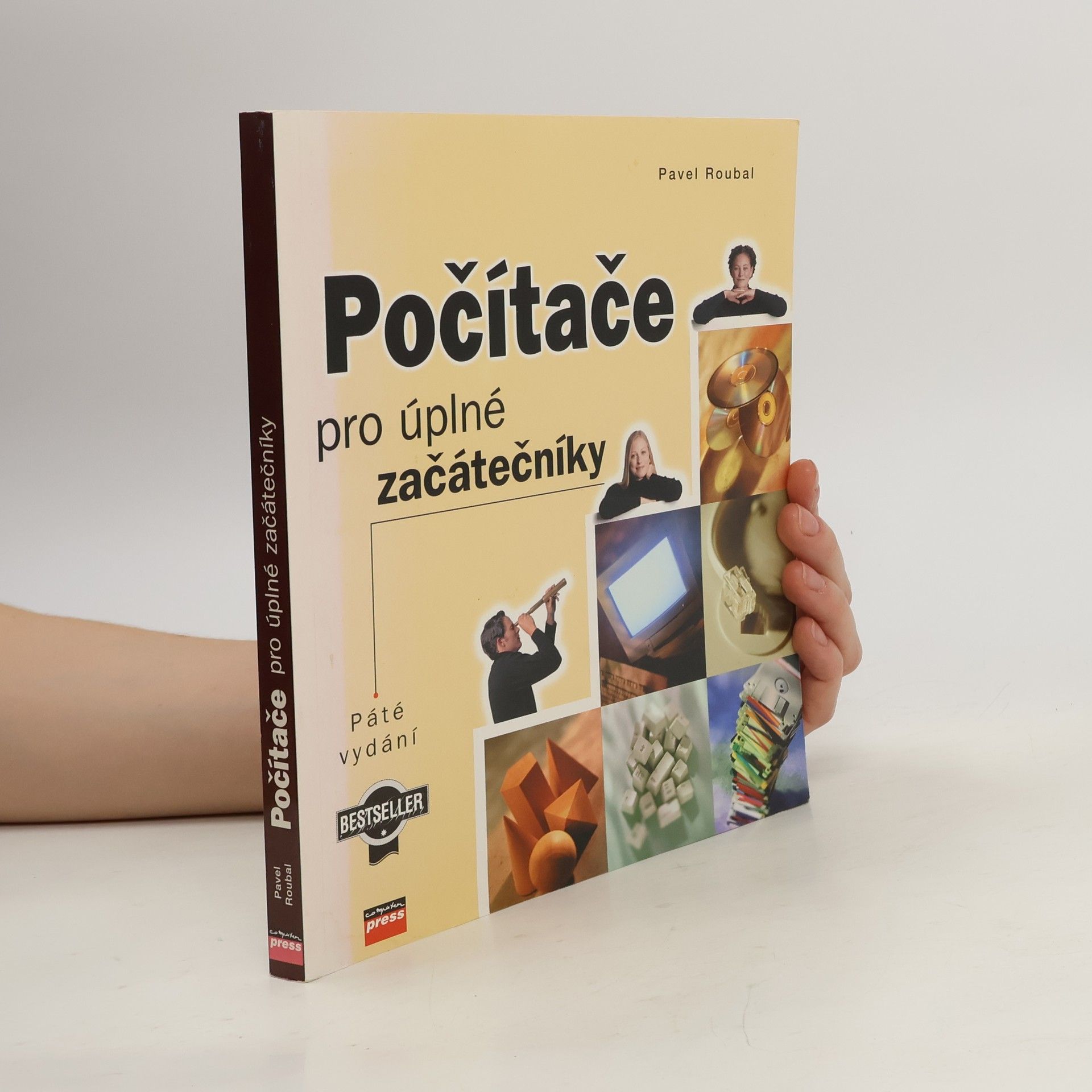 Pavel Roubal Počítače pro úplné začátečníky