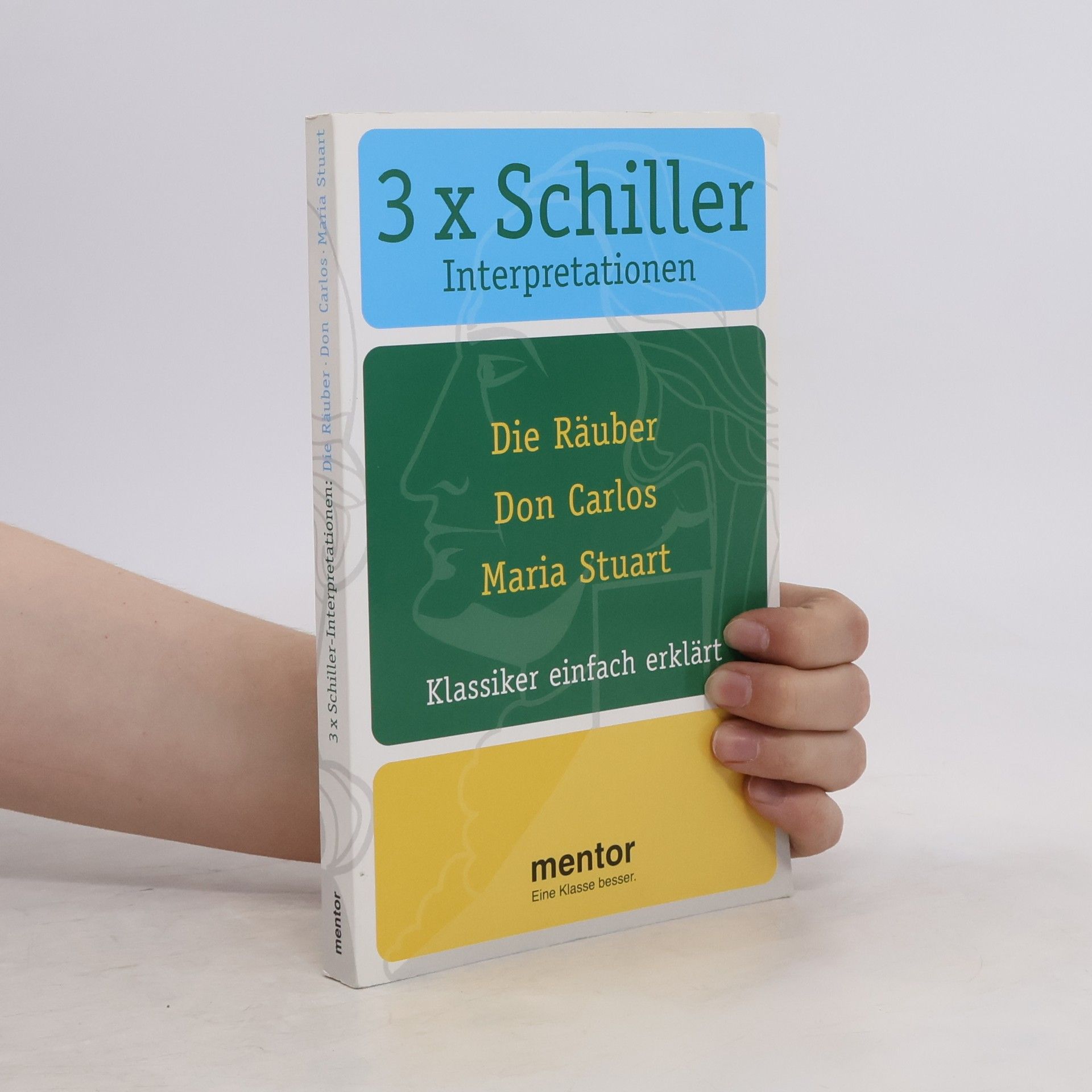 Kolektív autorov 3 x Schiller Interpretationen. Die Räuber, Don Carlos, Maria Stuart