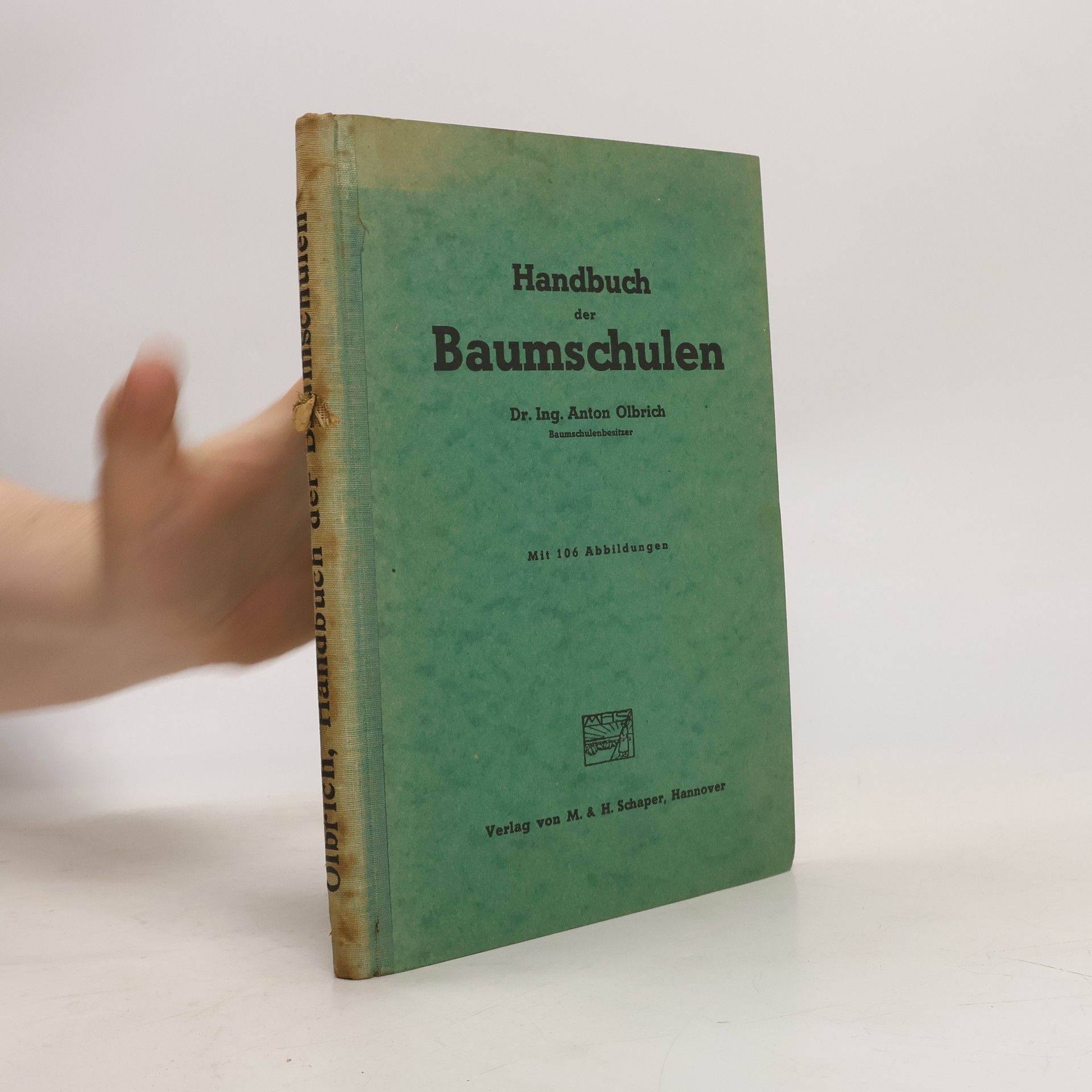 Anton Olbrich Handbuch der Baumschulen