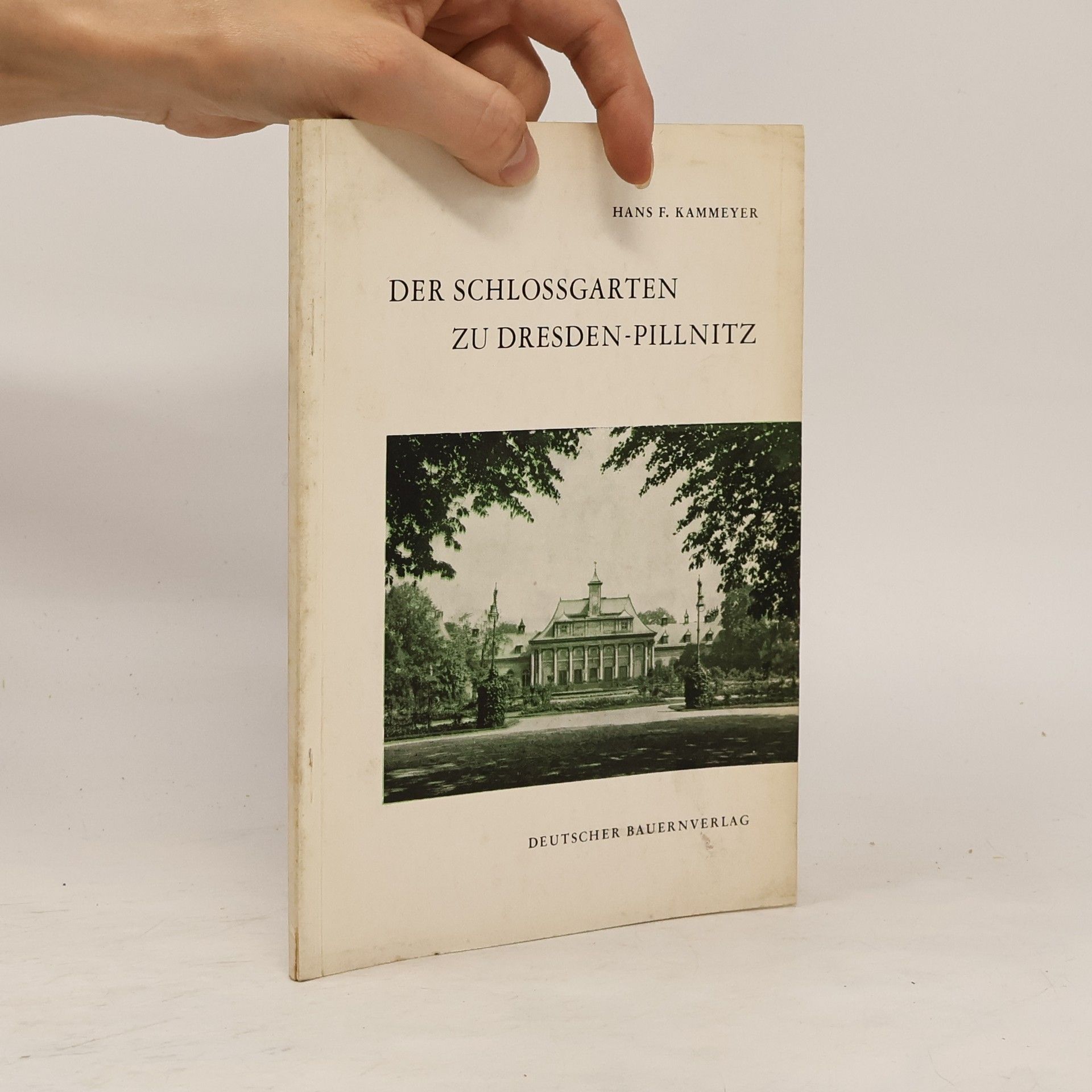 Hans F. Kammeyer Der Schlossgarten zu Dresden-Pillnitz