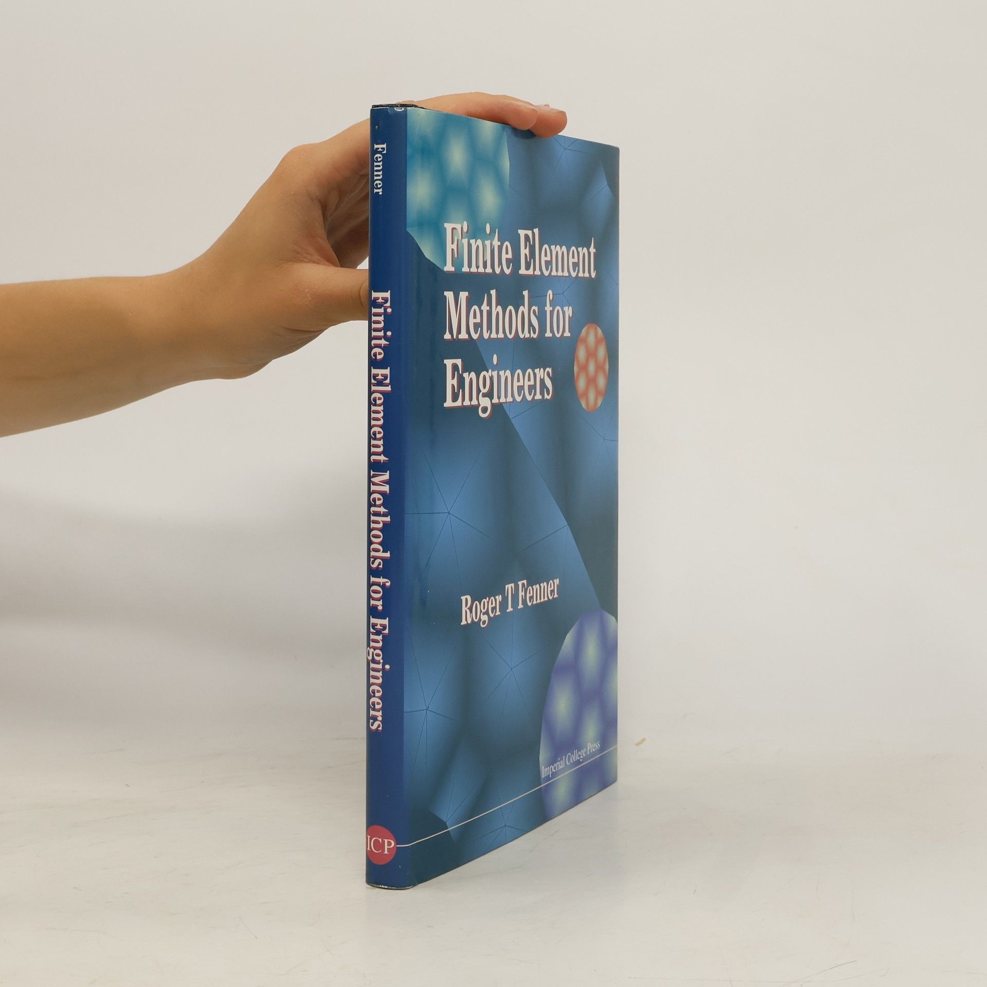 Roger T Fenner Finite Element Methods for Engineers