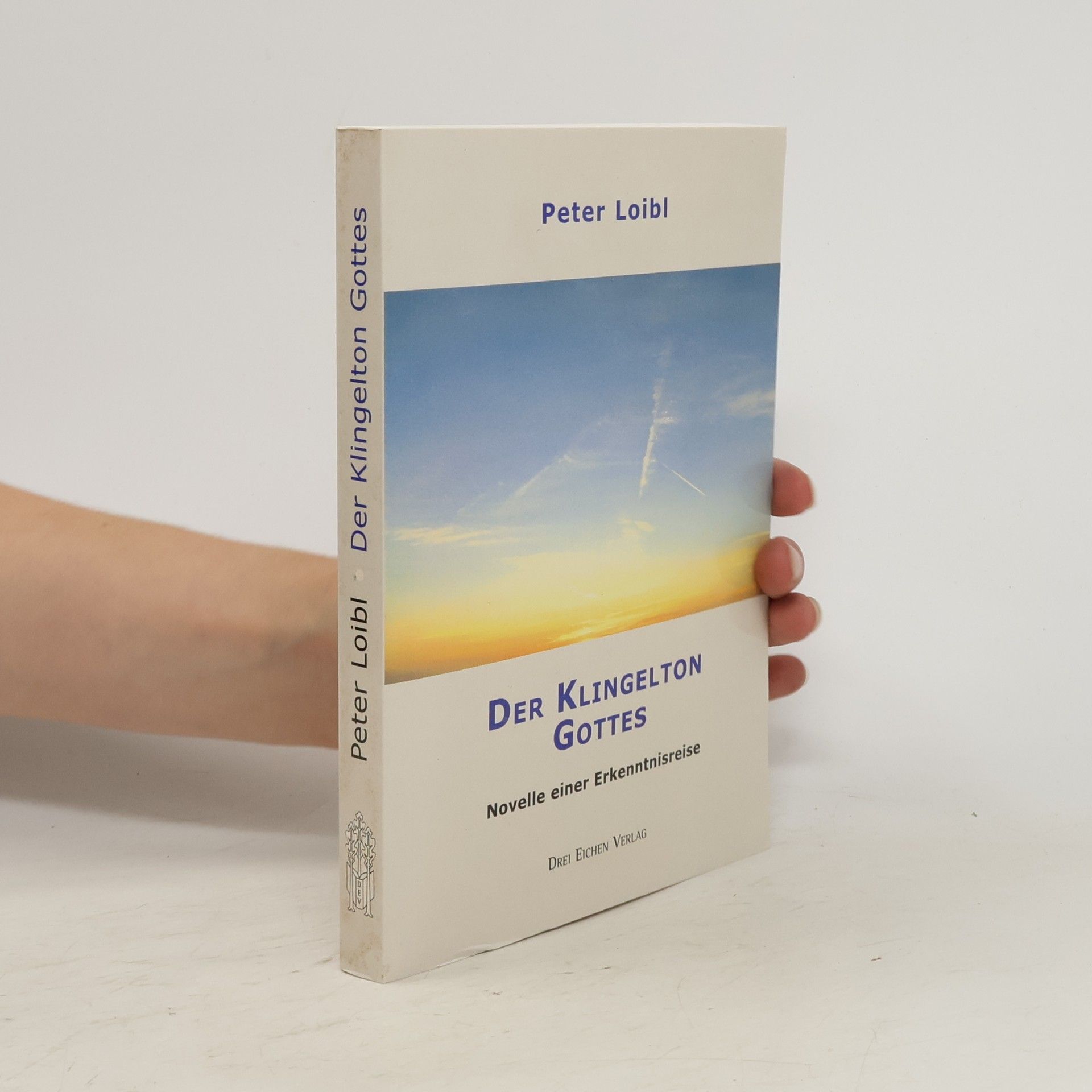 Peter Loibl Der Klingelton Gottes