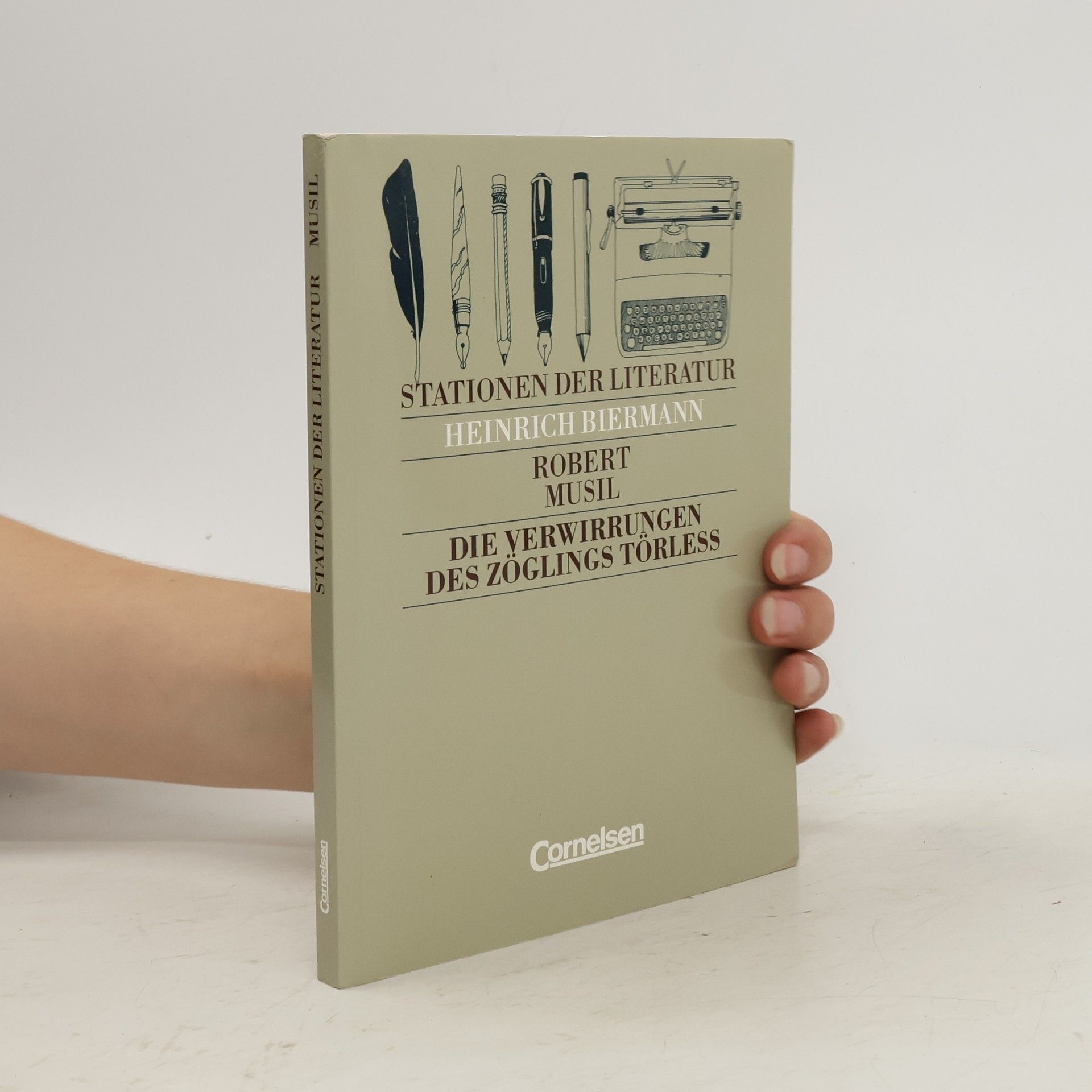 Heinrich Biermann Stationen der Literatur, Die Verwirrungen des Zöglings Törleß