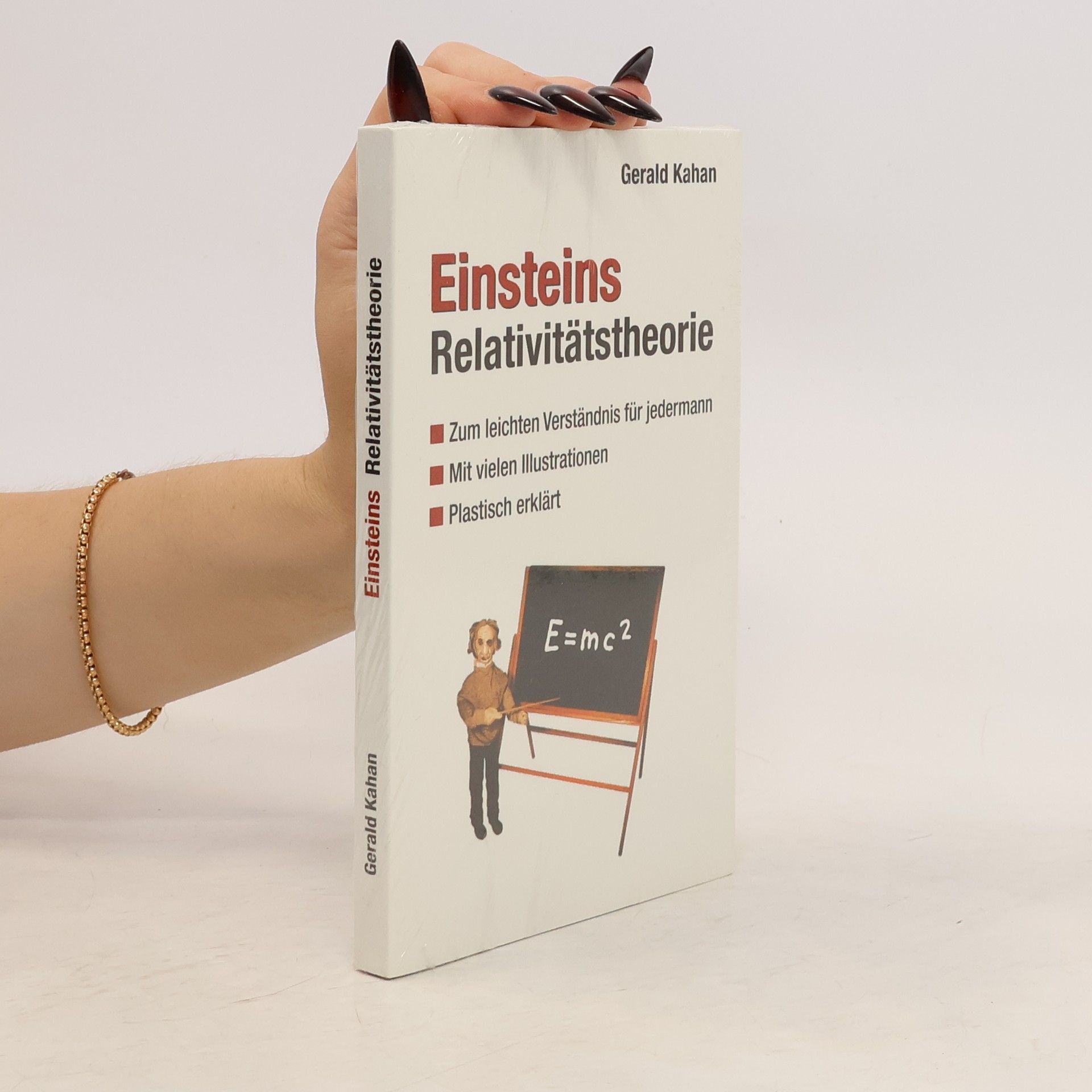 Gerald Kahan Einsteins Relativitätstheorie