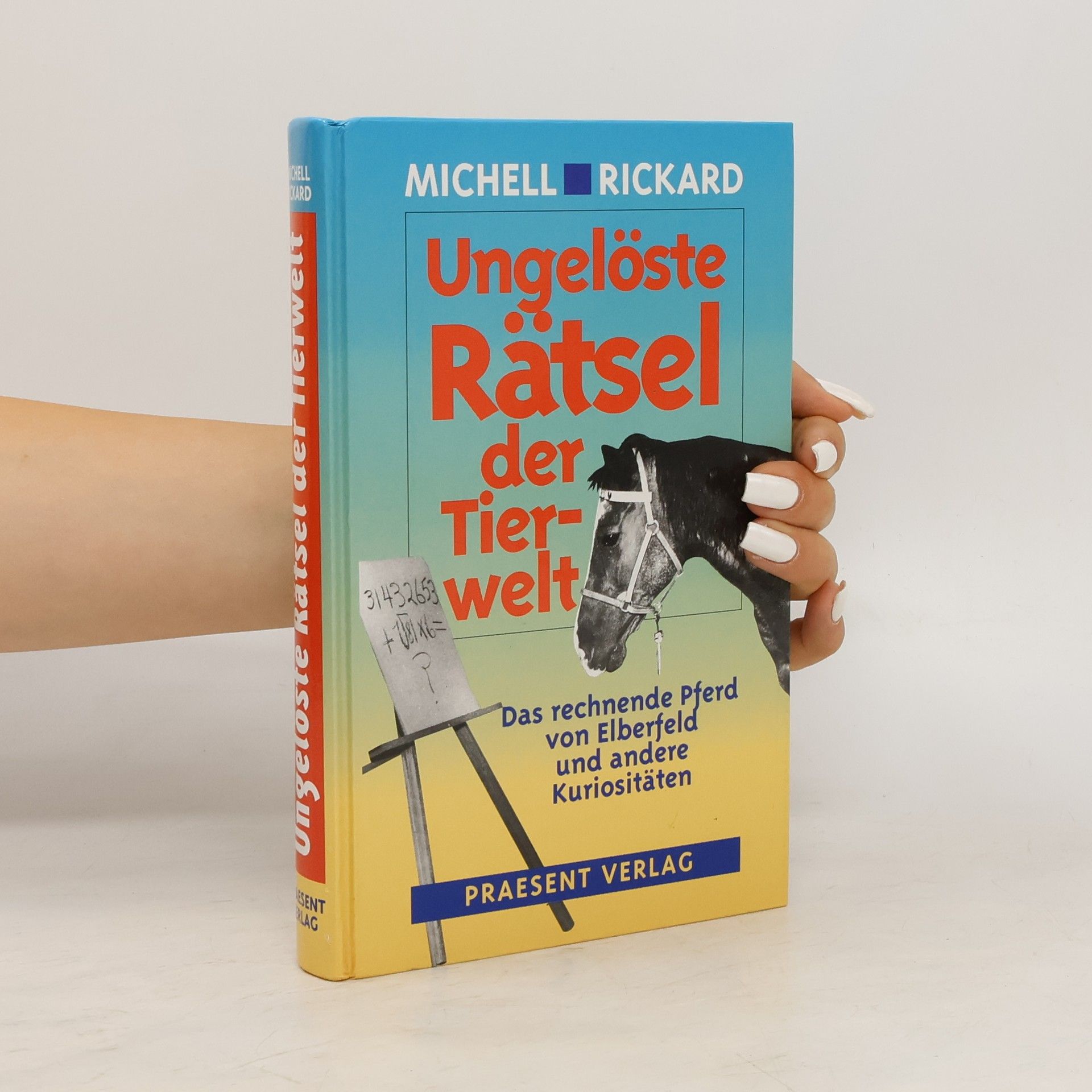 Michell Rickard Ungelöste Rätsel der Tierwelt