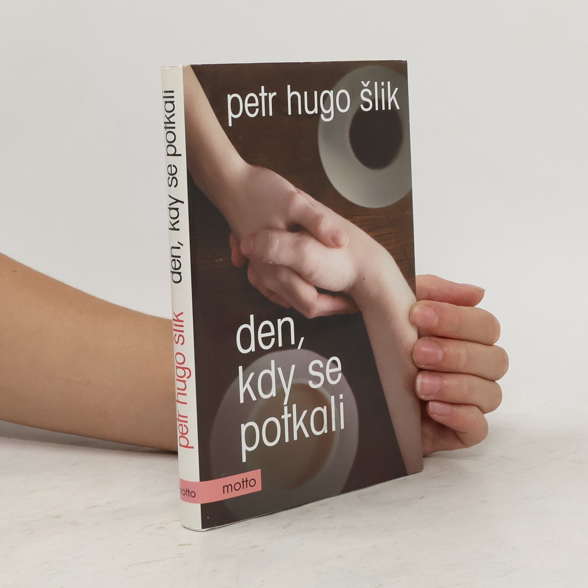 Petr Hugo Šlik Den, kdy se potkali