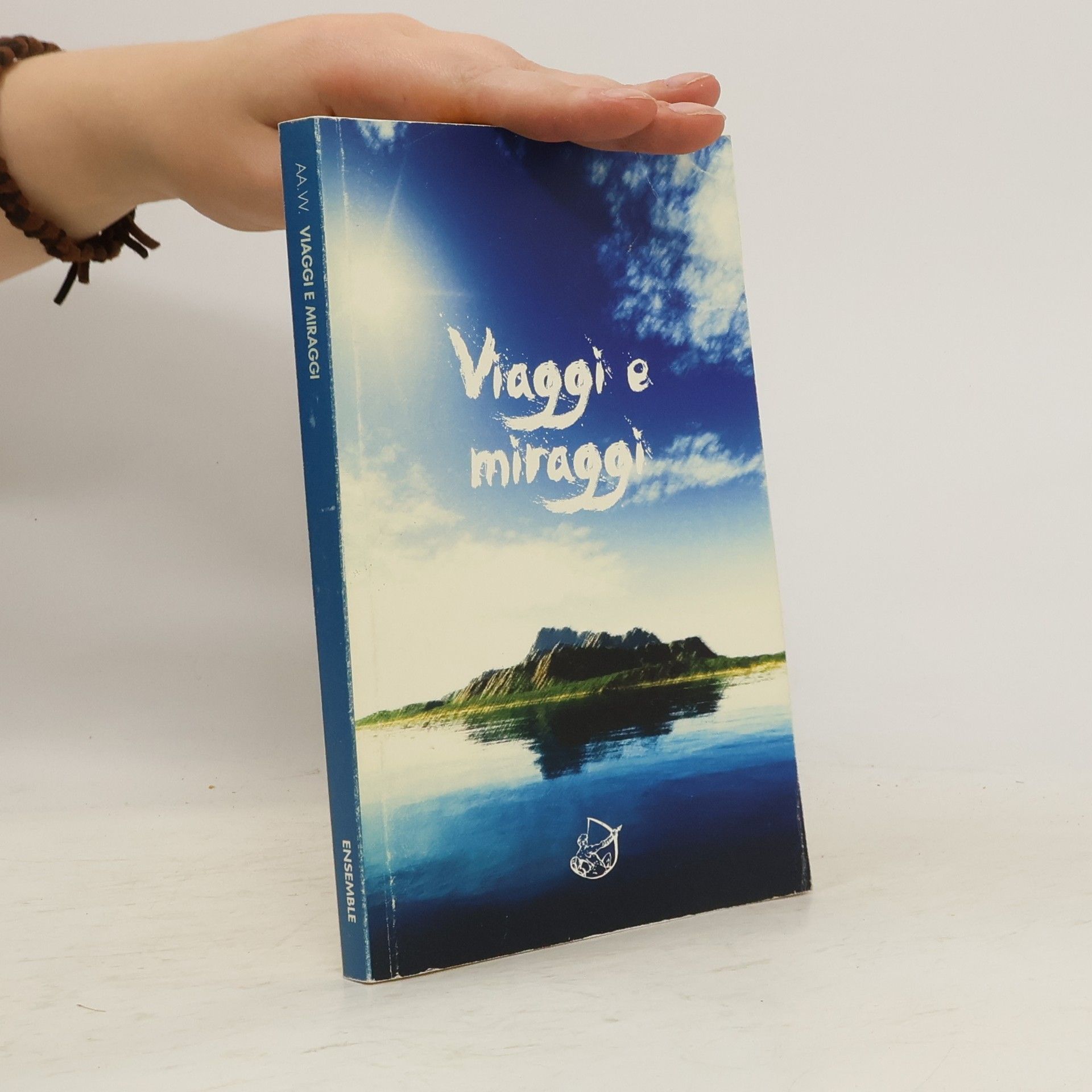 AA.VV. Viaggi e miraggi